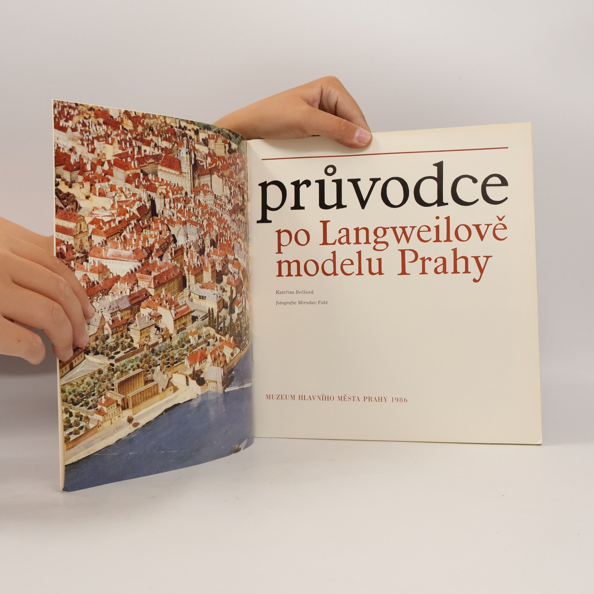 Kateřina Bečková Langweilův model Prahy 1826-1834
