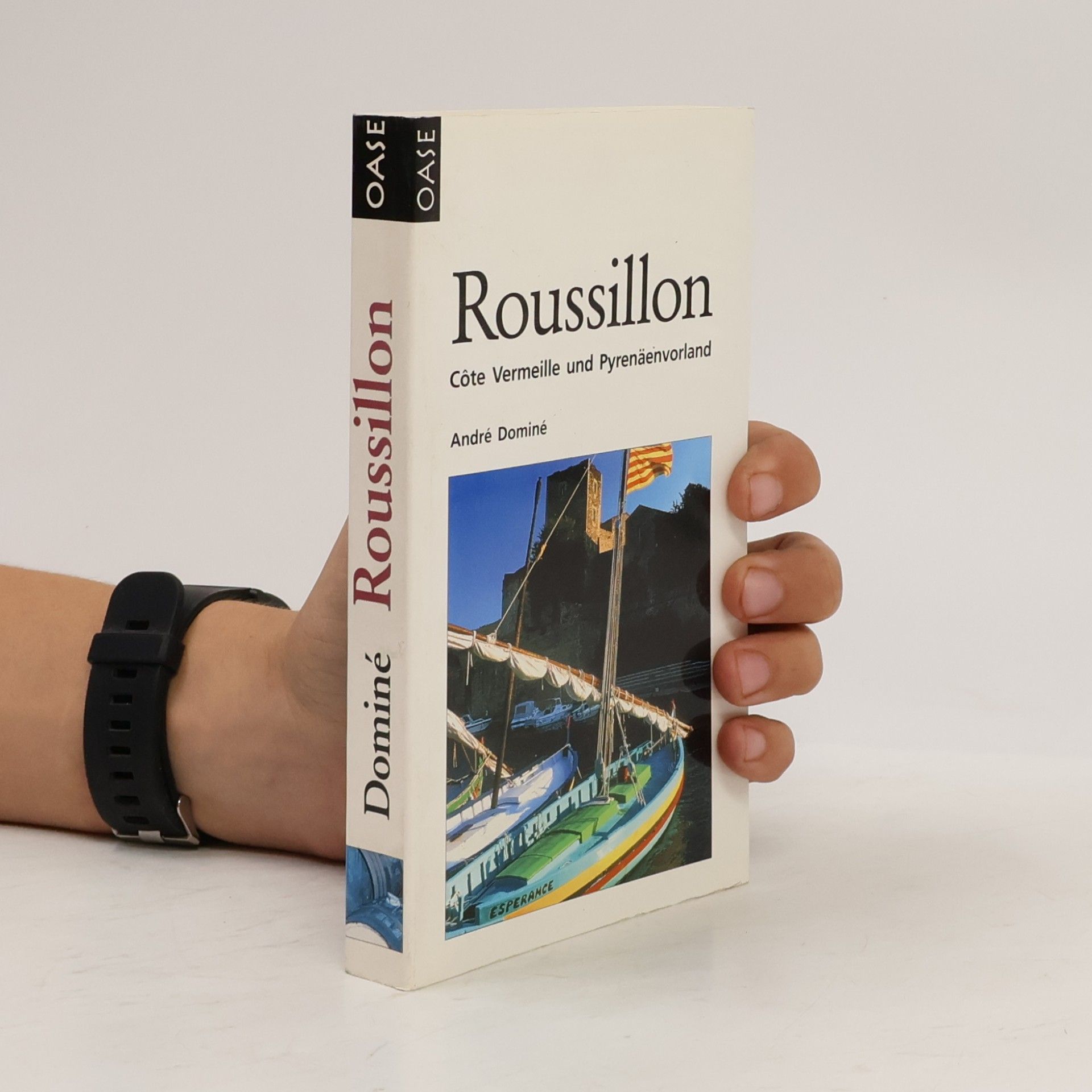 André Dominé Roussillon und die französischen Pyrenäen