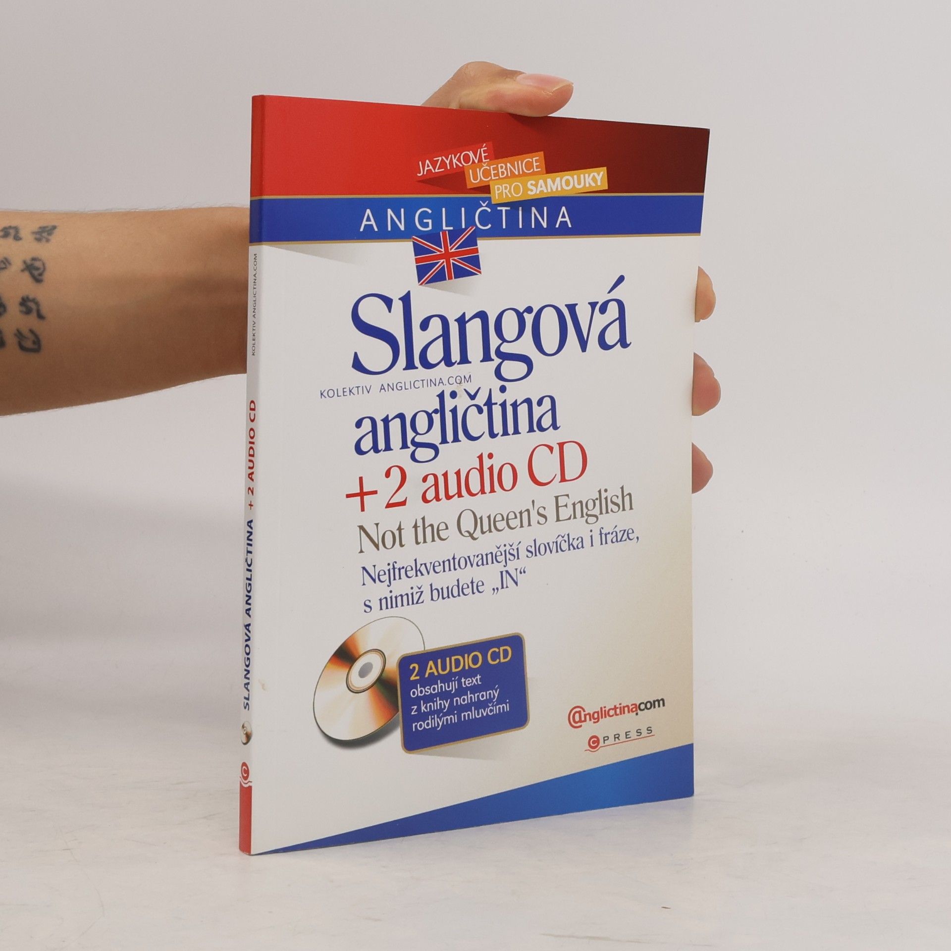 Slangová angličtina. Not the Queen's English.