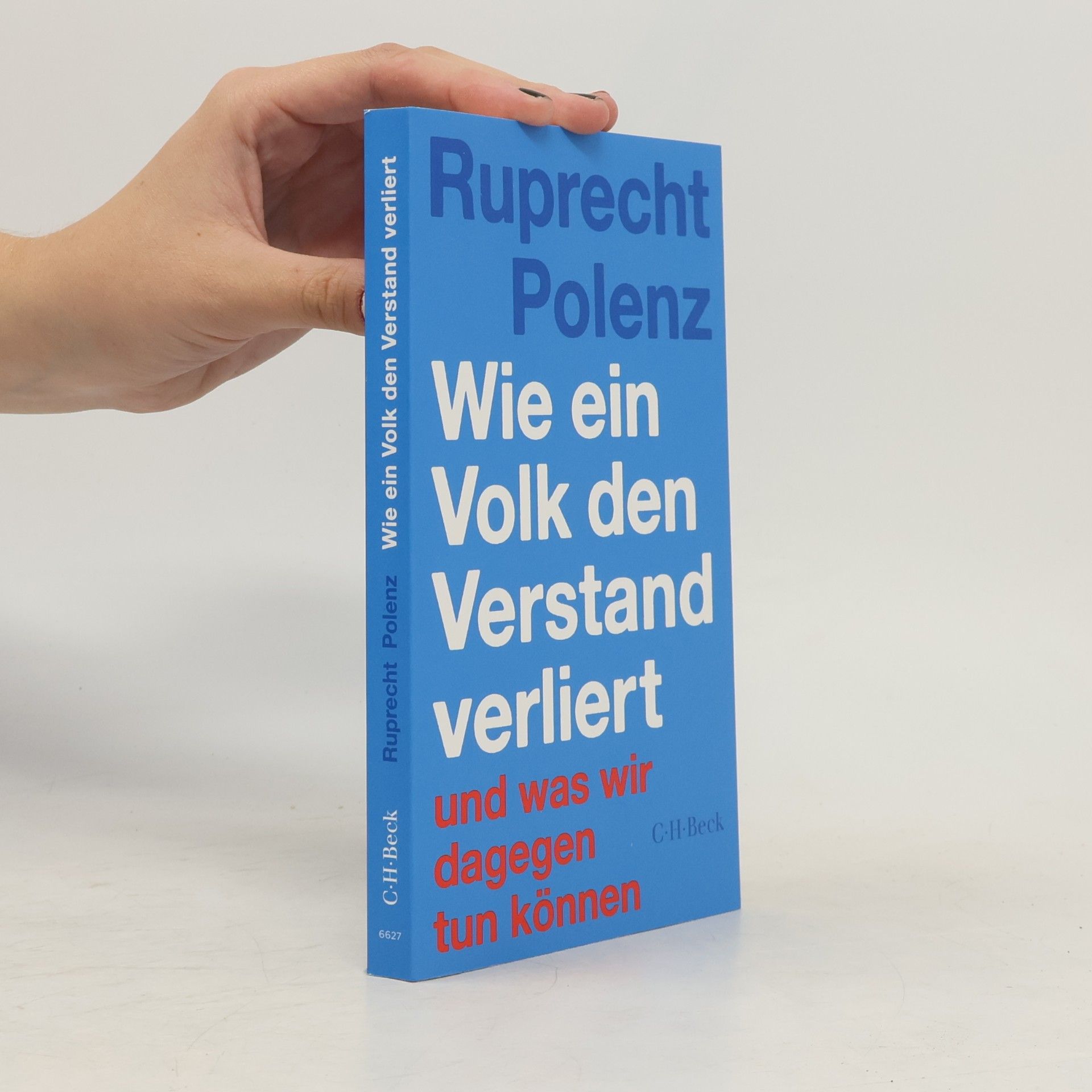 Ruprecht Polenz Wie ein Volk den Verstand verliert