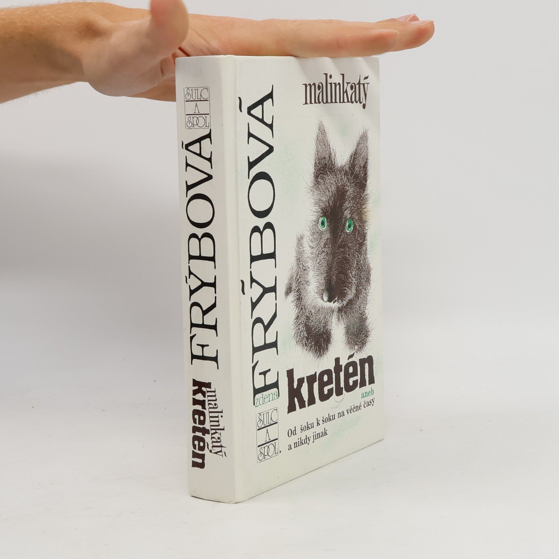 Zdena Frýbová Malinkatý kretén