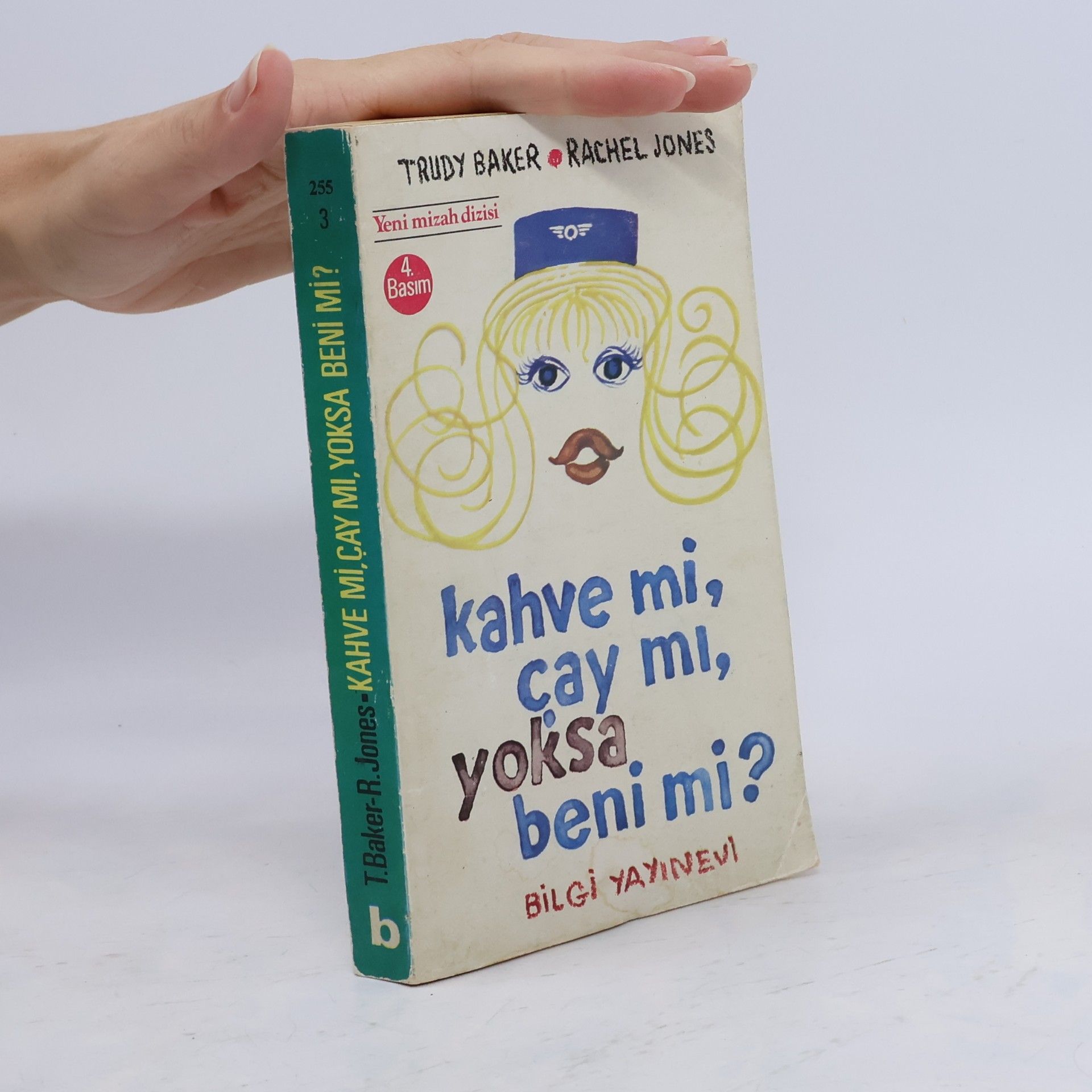 Bilgi Yayinevi Kahve mi, cay mi, yoksa beni mi?