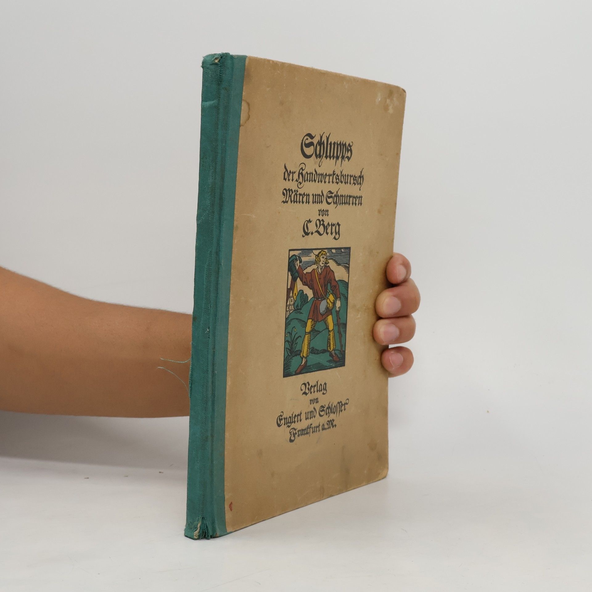 C. Berg Schlupps, der Handwerksbursch