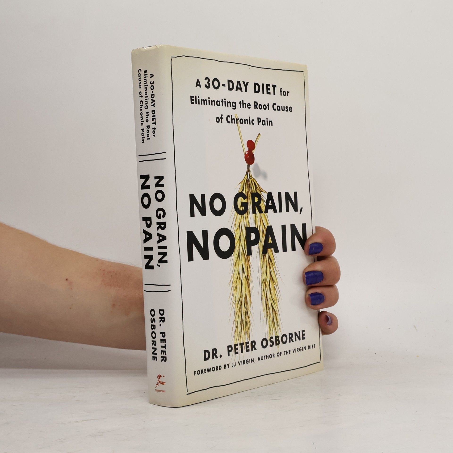 Peter Osborne No Grain, No Pain: A 30-Day Diet for Eliminating the Root Cause of Chronic Pain