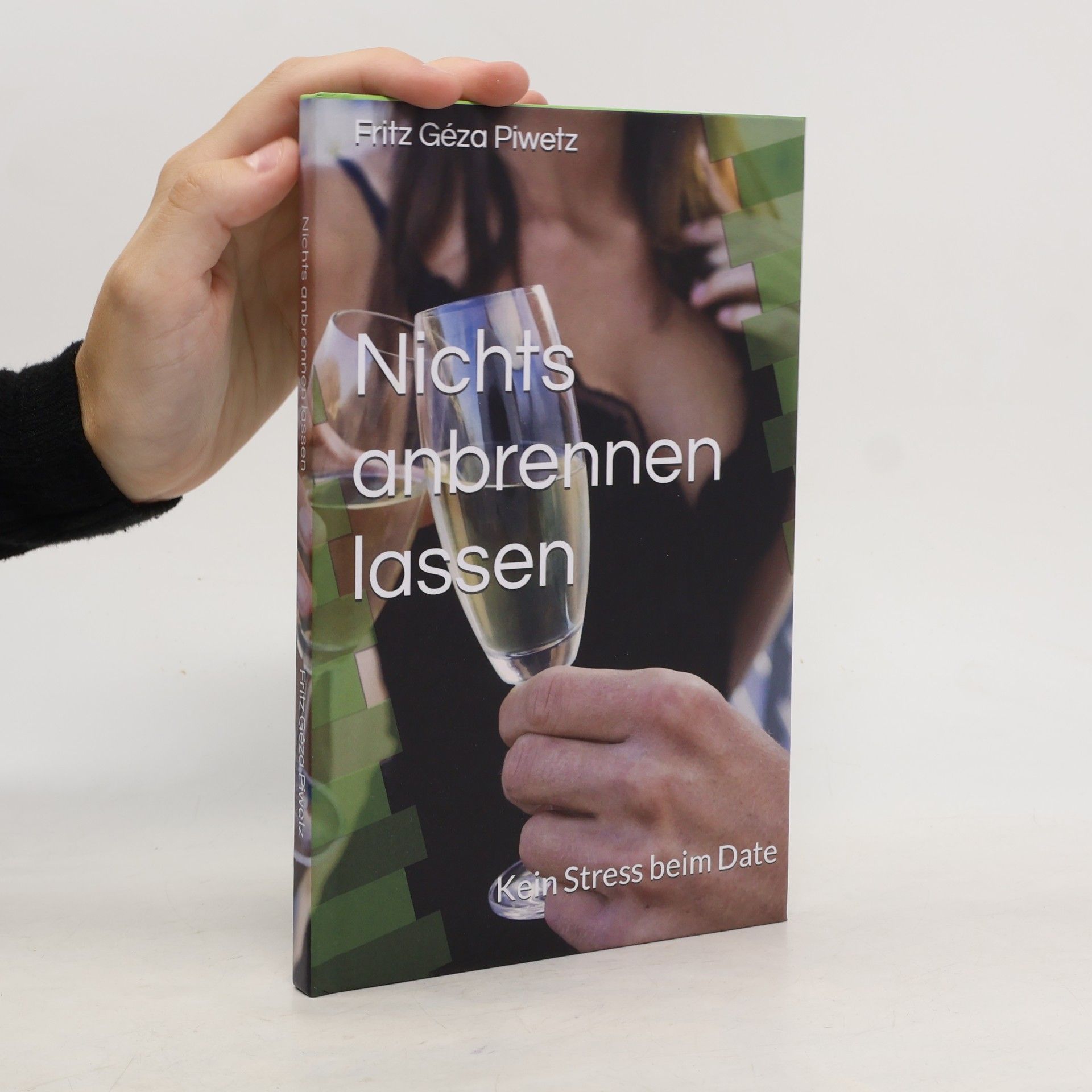 Fritz Géza Piwetz Nichts anbrennen lassen