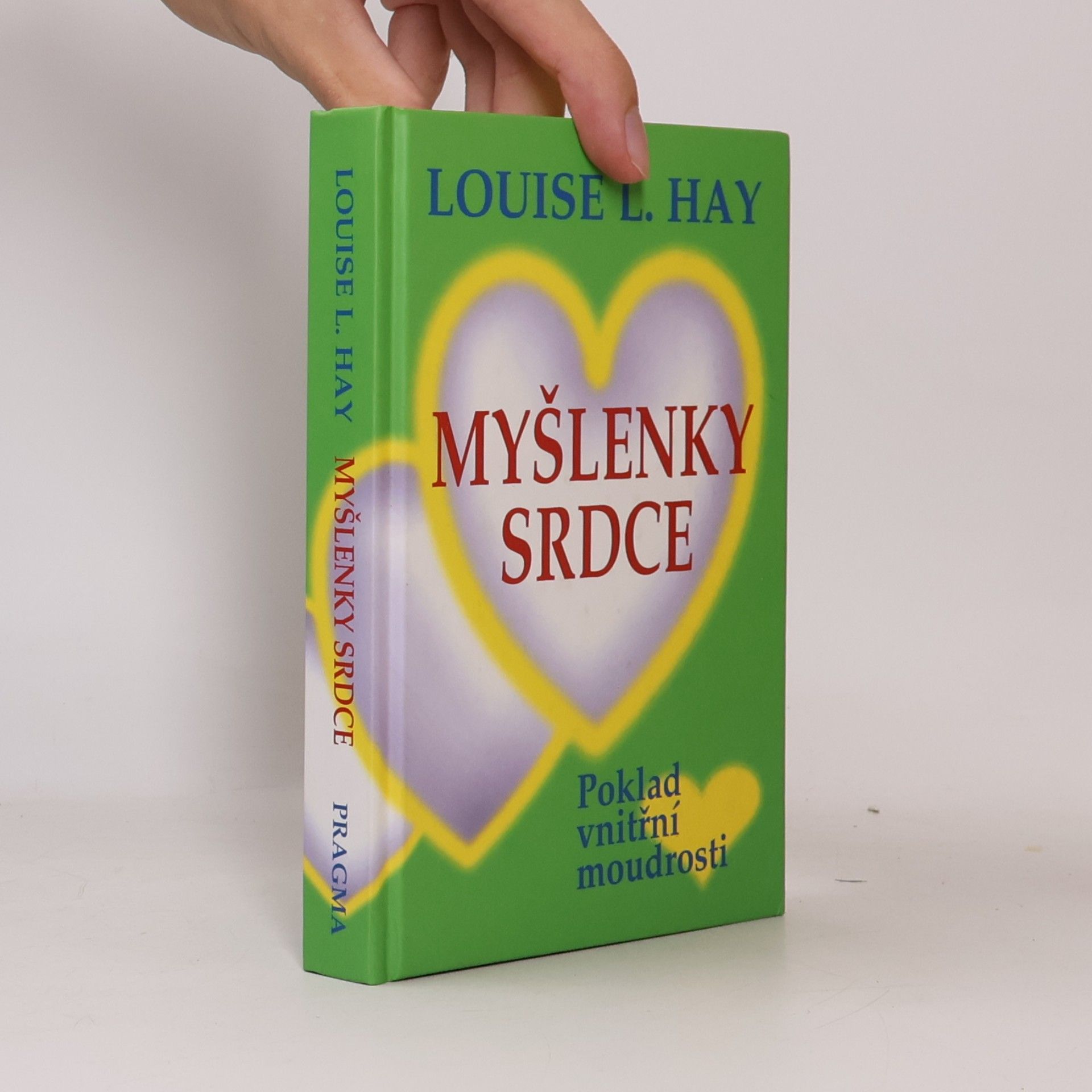 Lousie L. Hay Myšlenky srdce