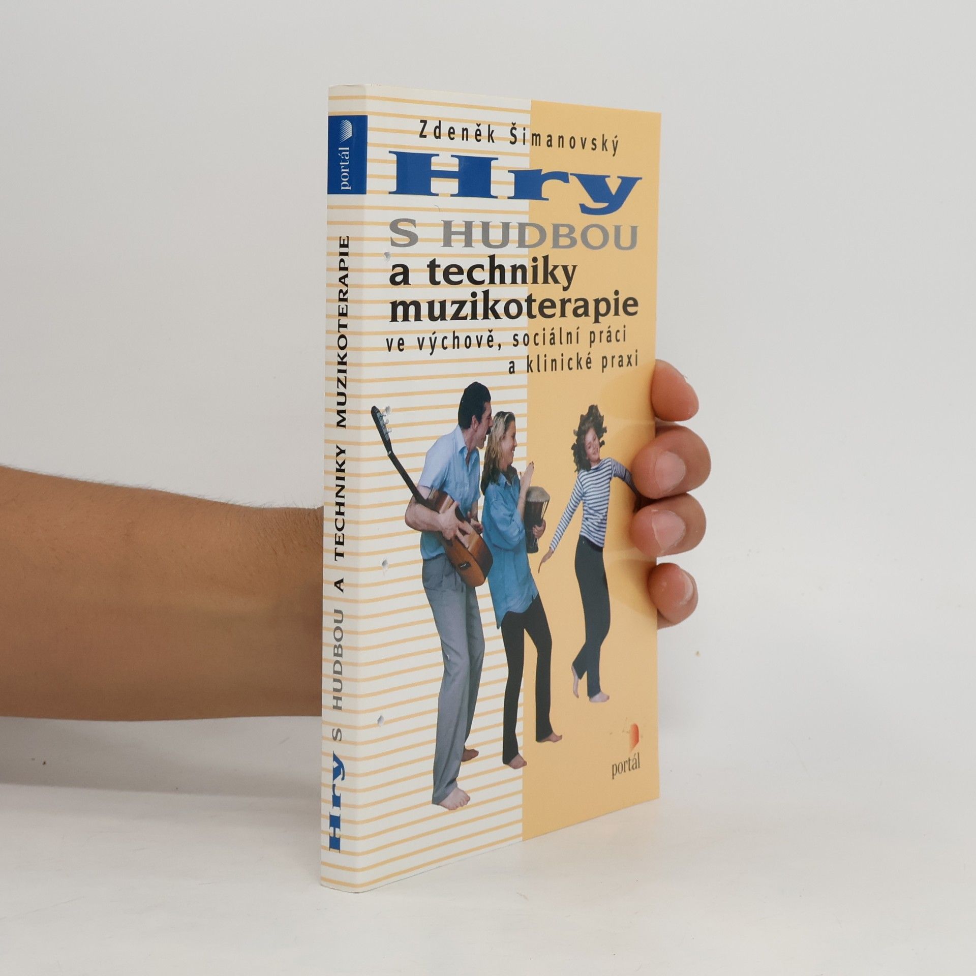 Hry s hudbou a techniky muzikoterapie ve výchově, sociální práci a klinické praxi