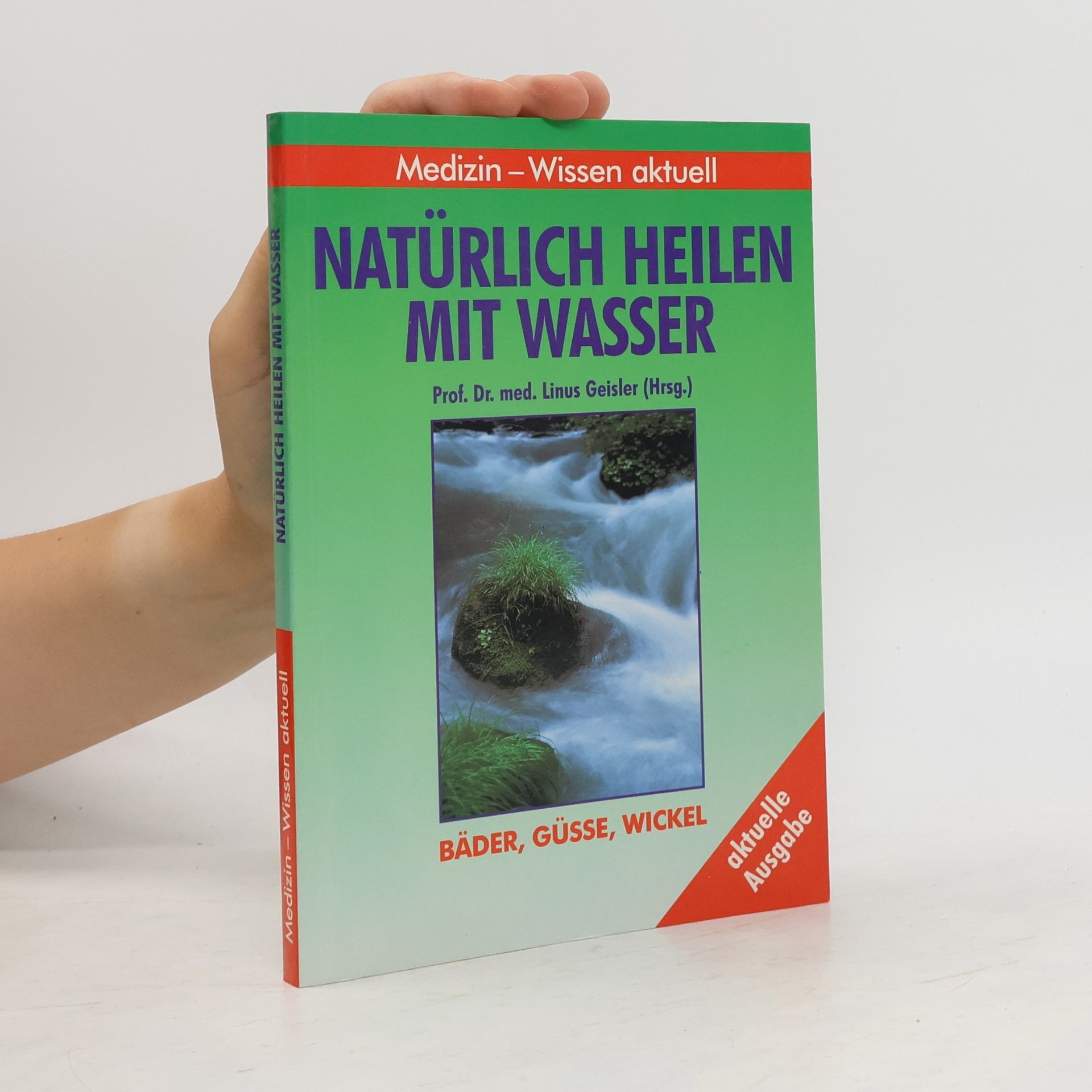 Natürlich heilen mit Wasser.