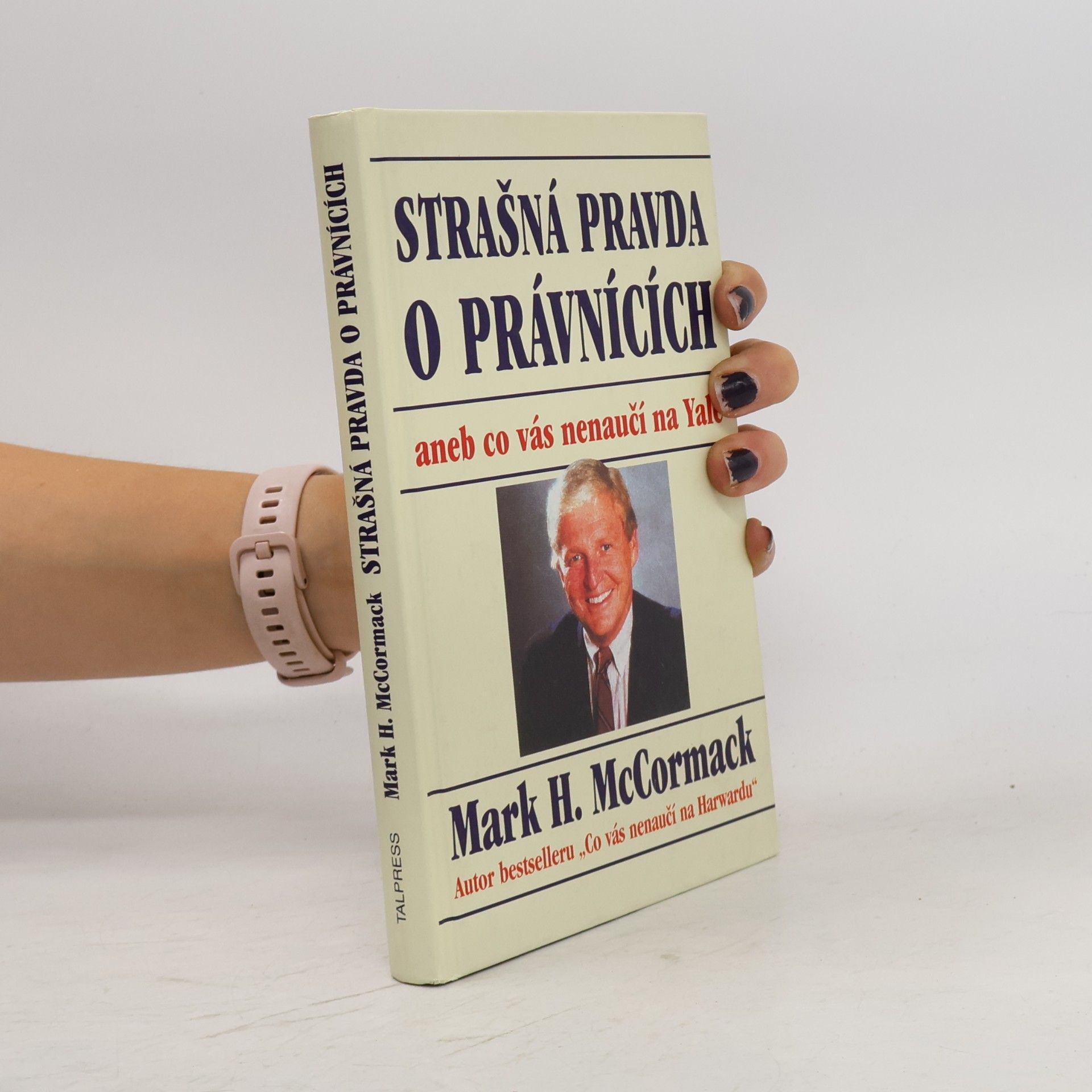 Jana Dušková Strašná pravda o právnících, aneb, co vás nenaučí na Yale
