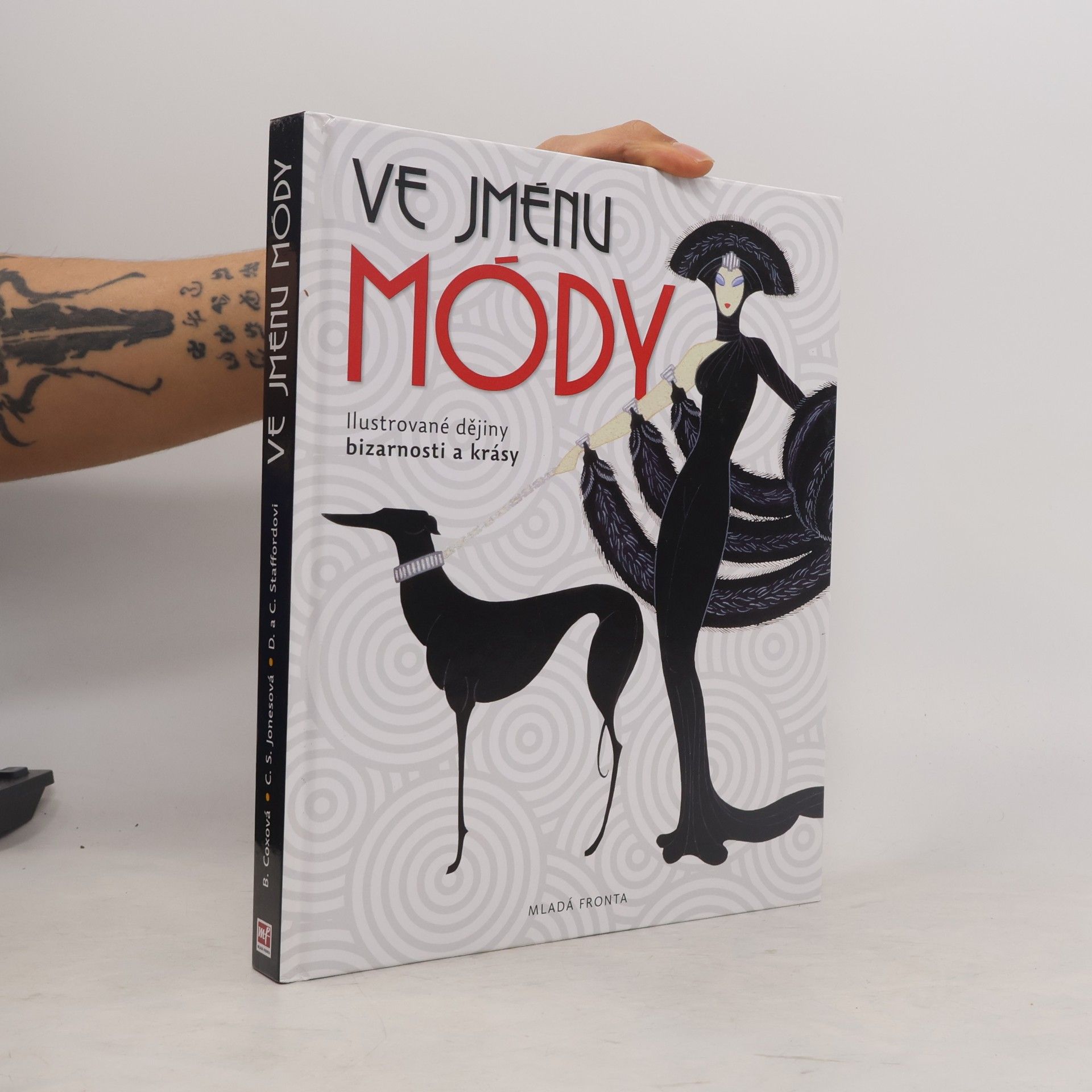 Ve jménu módy. Ilustrované dějiny bizarnosti a krásy