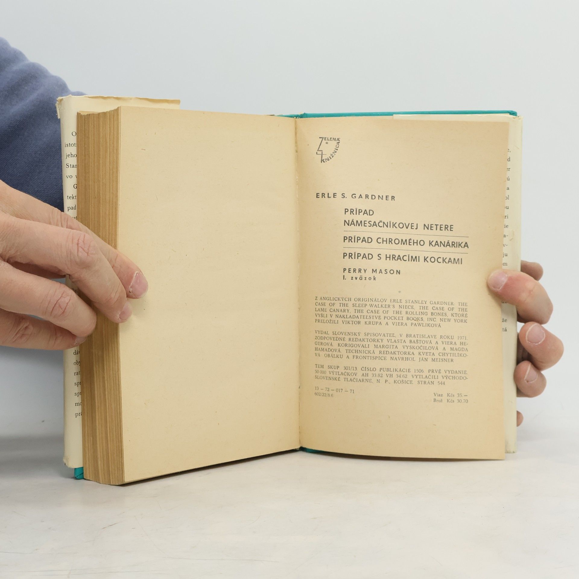 Erle Stanley Gardner Prípad námesačníkovej netere. Prípad chromého kanárika. Prípad s hracími kockami