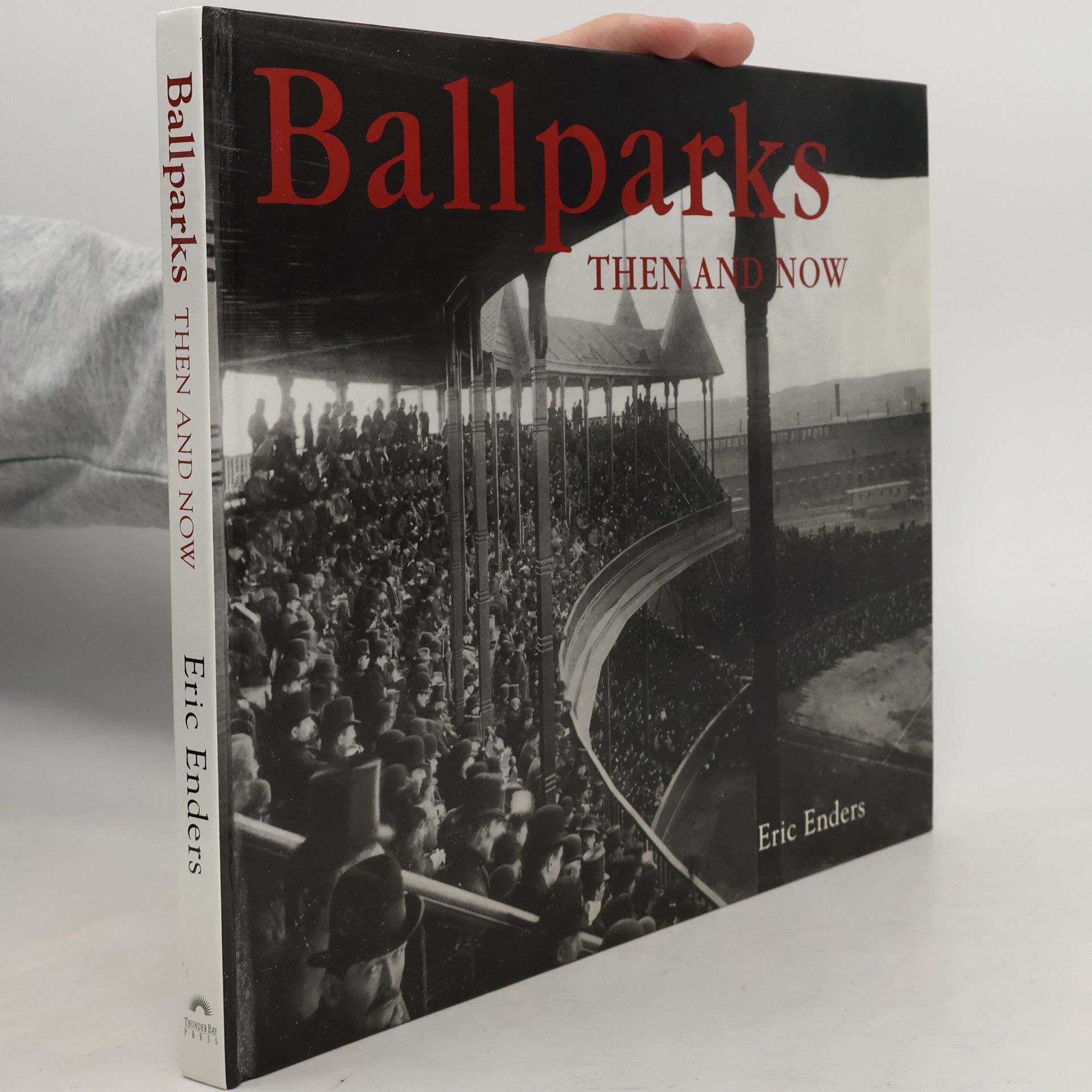 Eric Enders Ballparks Then and Now