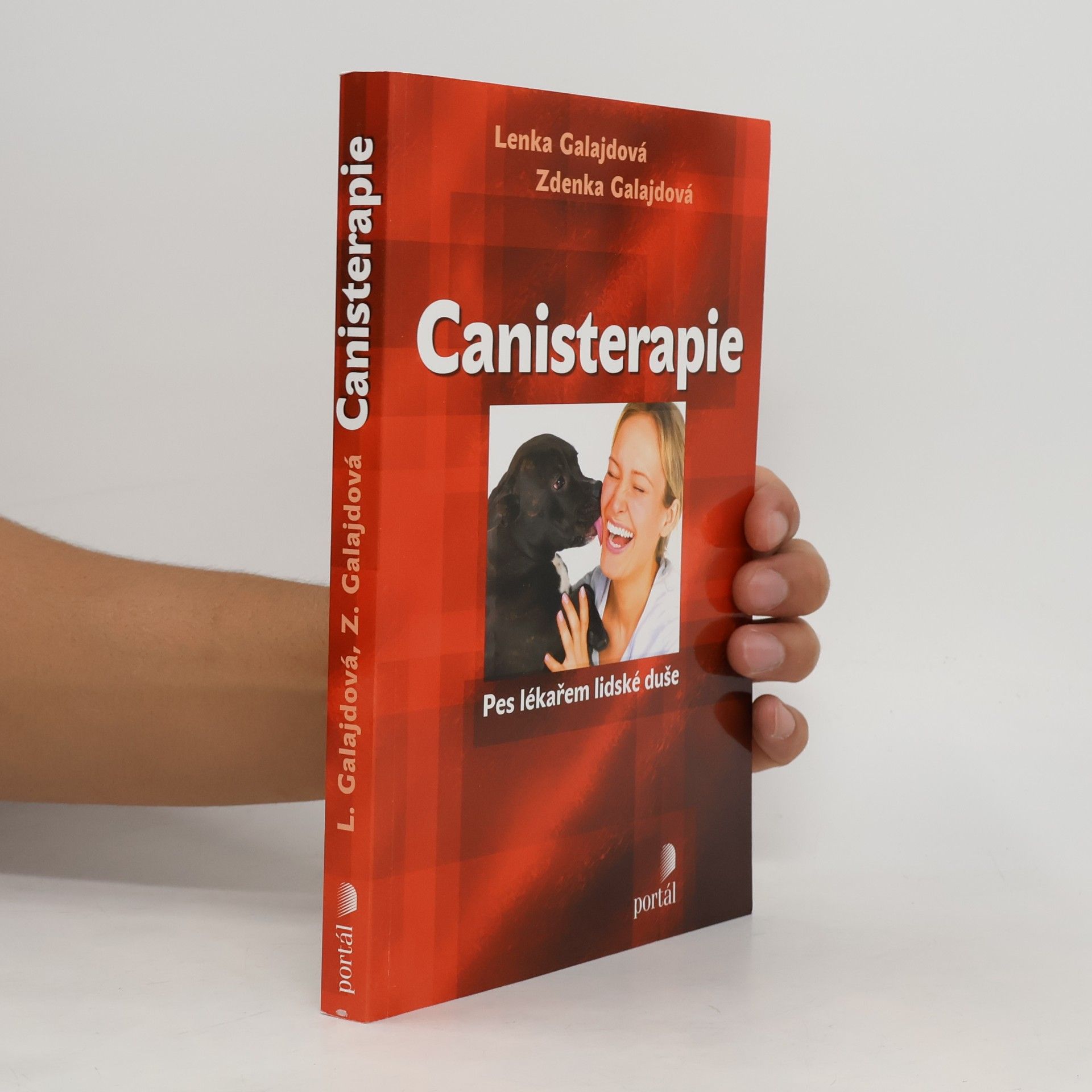 Zdenka Galajdová Canisterapie. Pes lékařem lidské duše