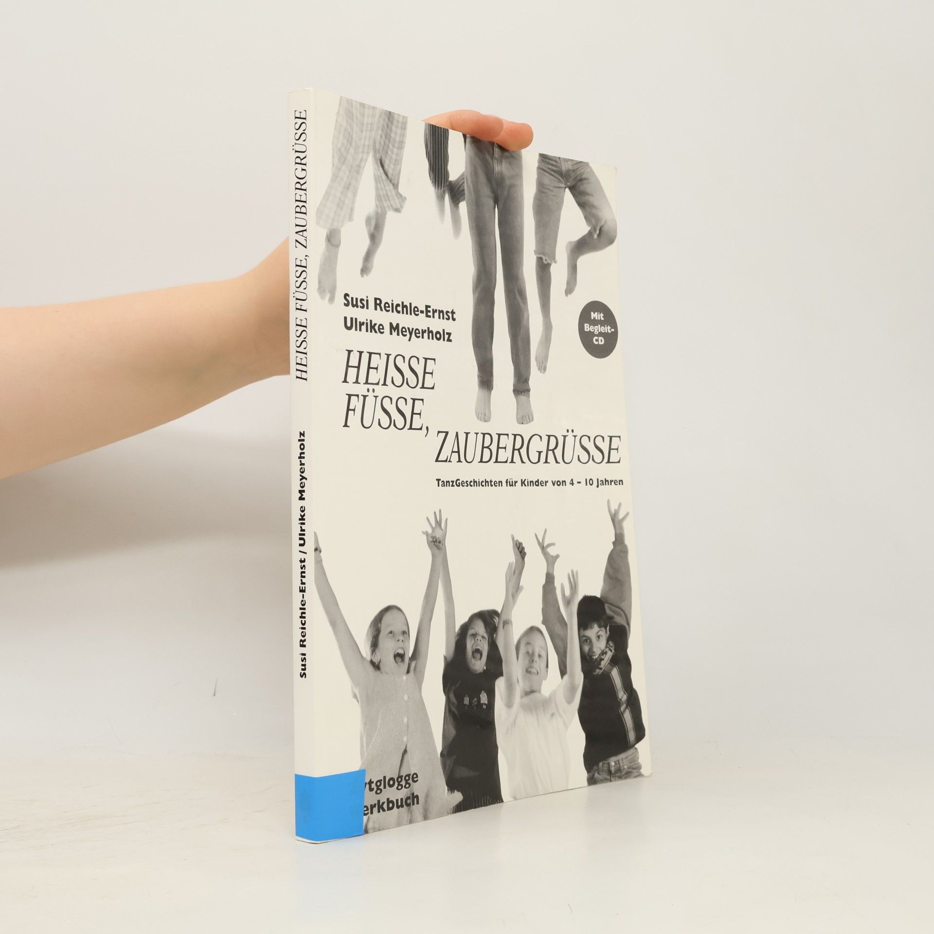 Susi Reichle-Ernst Heisse Füsse, Zaubergrüsse, m. CD-Audio