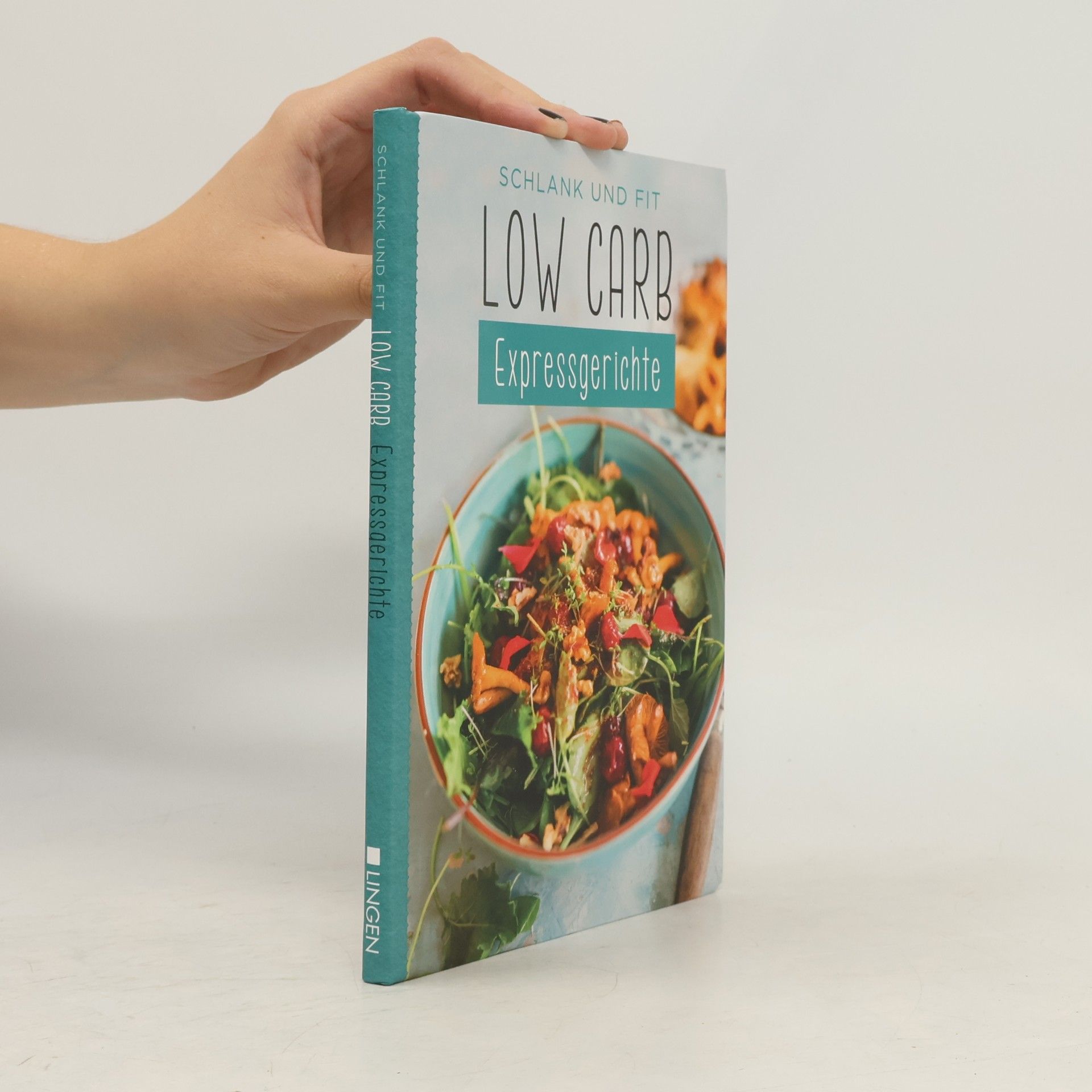 Autorenkollektiv Schlank und fit Low Carb Expressgerichte