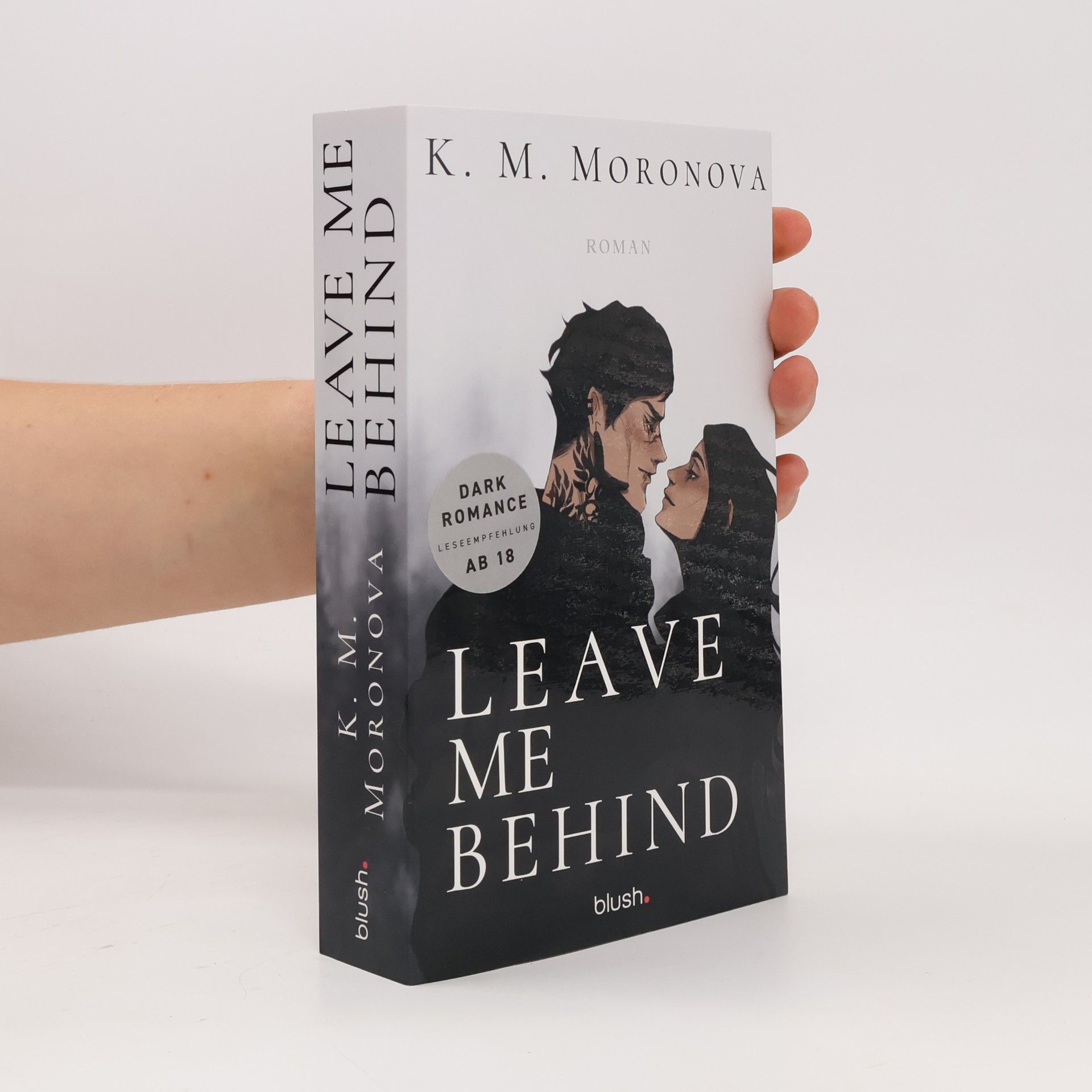K M Moronova Leave Me Behind