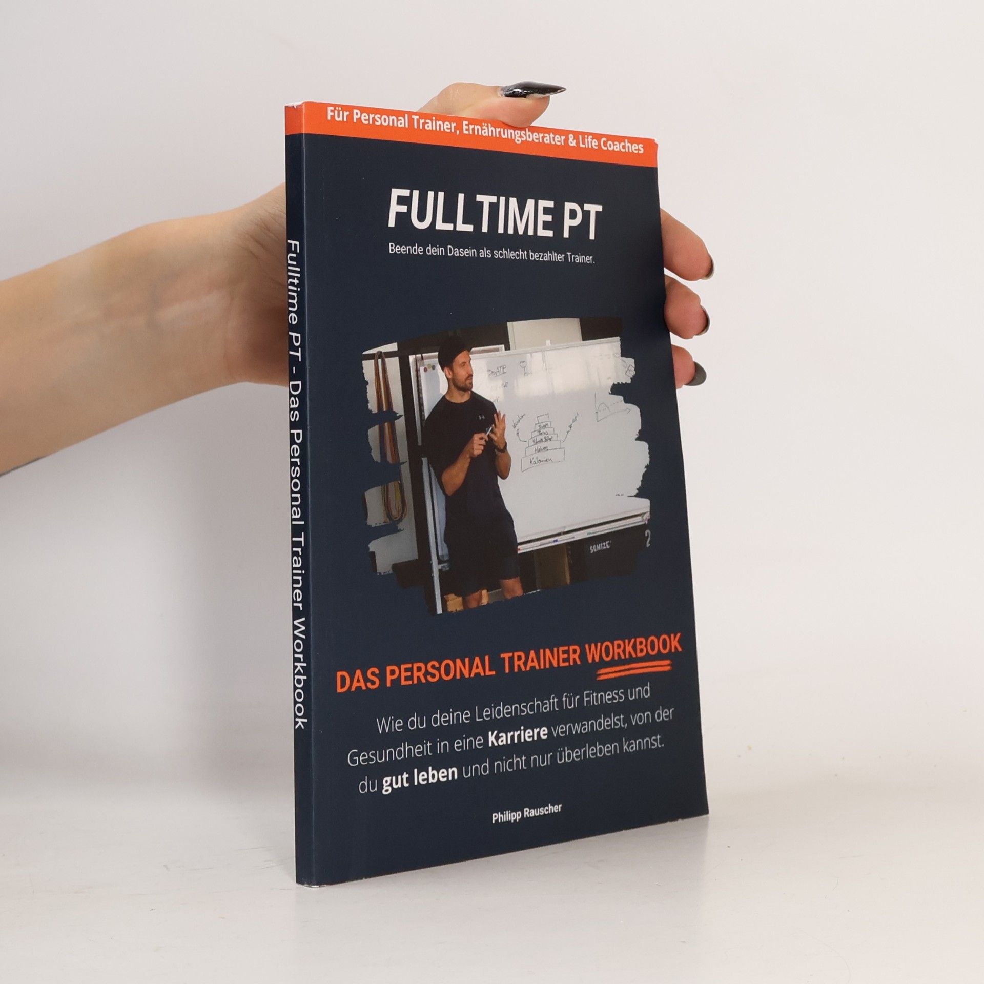 Fulltime PT – Das Personal Trainer Workbook