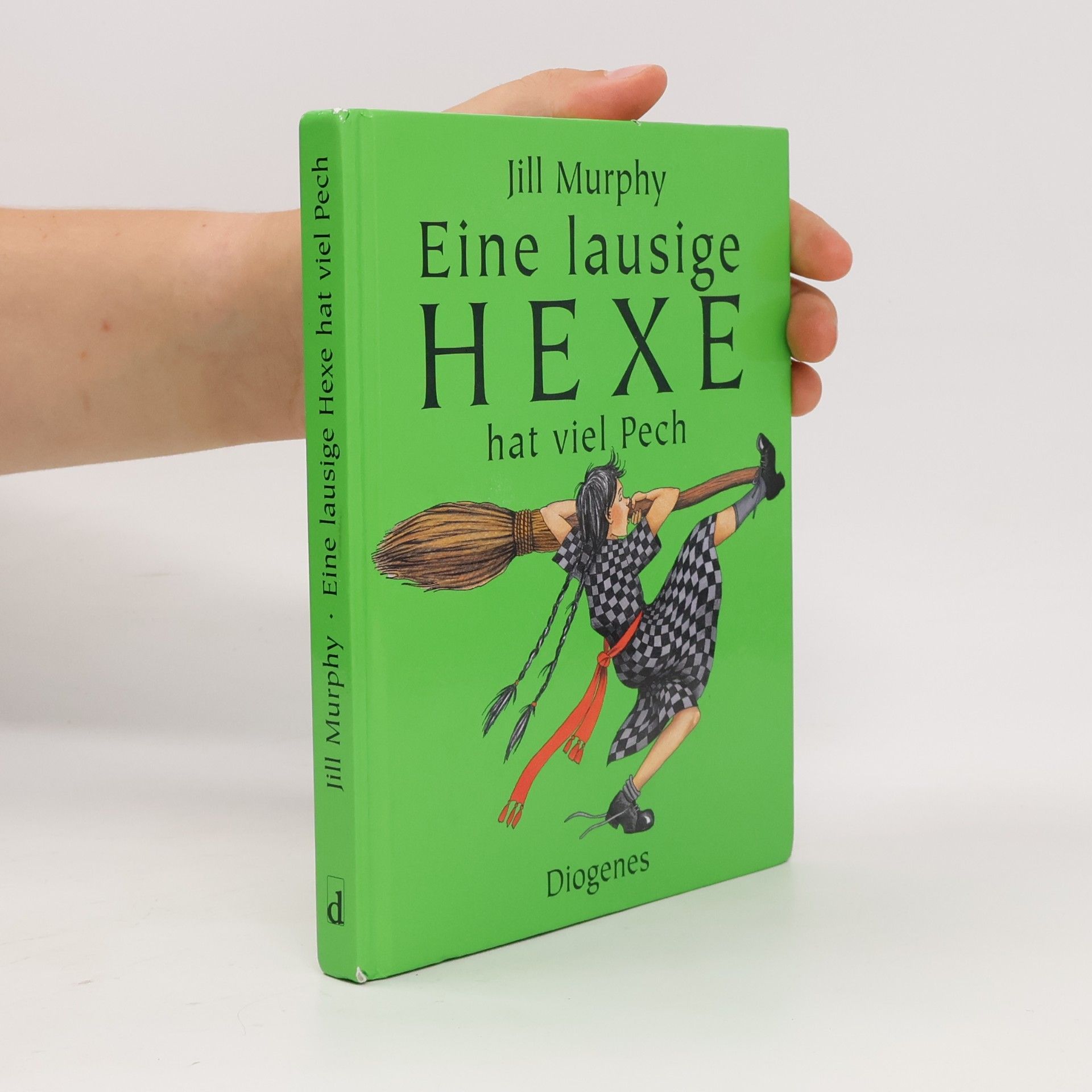 Jill Murphy Eine lausige Hexe hat viel Pech