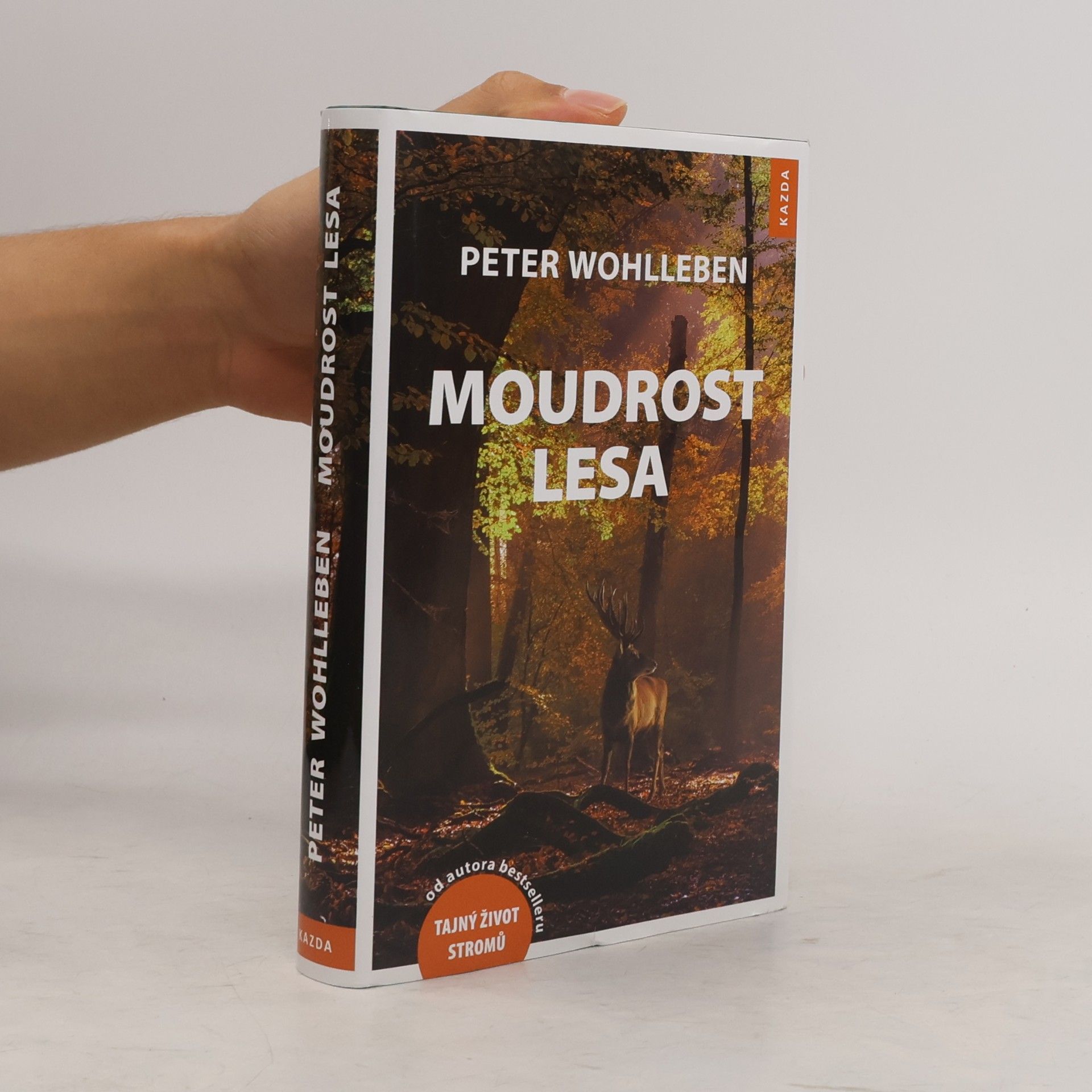 Peter Wohlleben Moudrost lesa