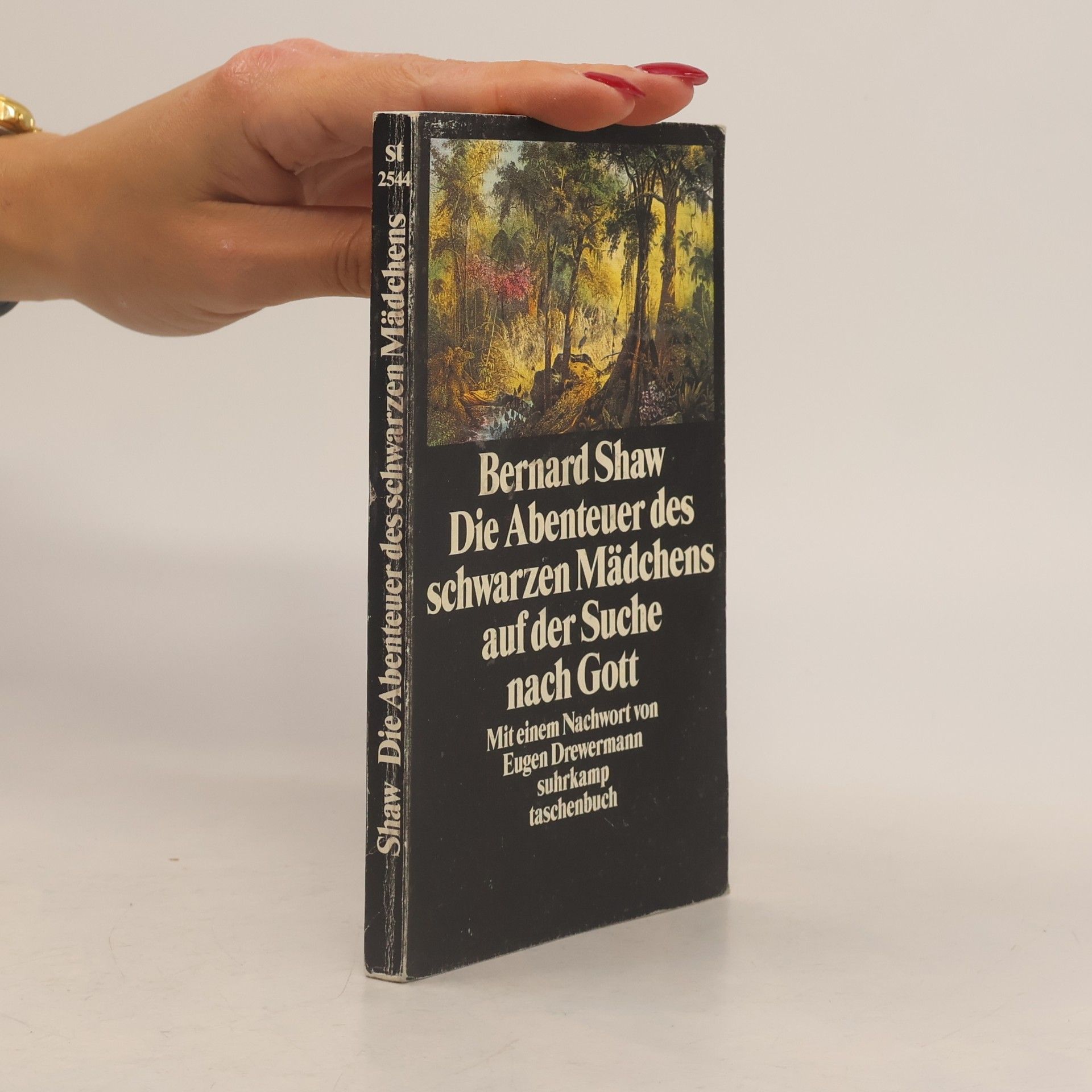 George Bernard Shaw Suhrkamp Taschenbuch - 2544: Die Abenteuer des schwarzen Mädchens auf der Suche nach Gott