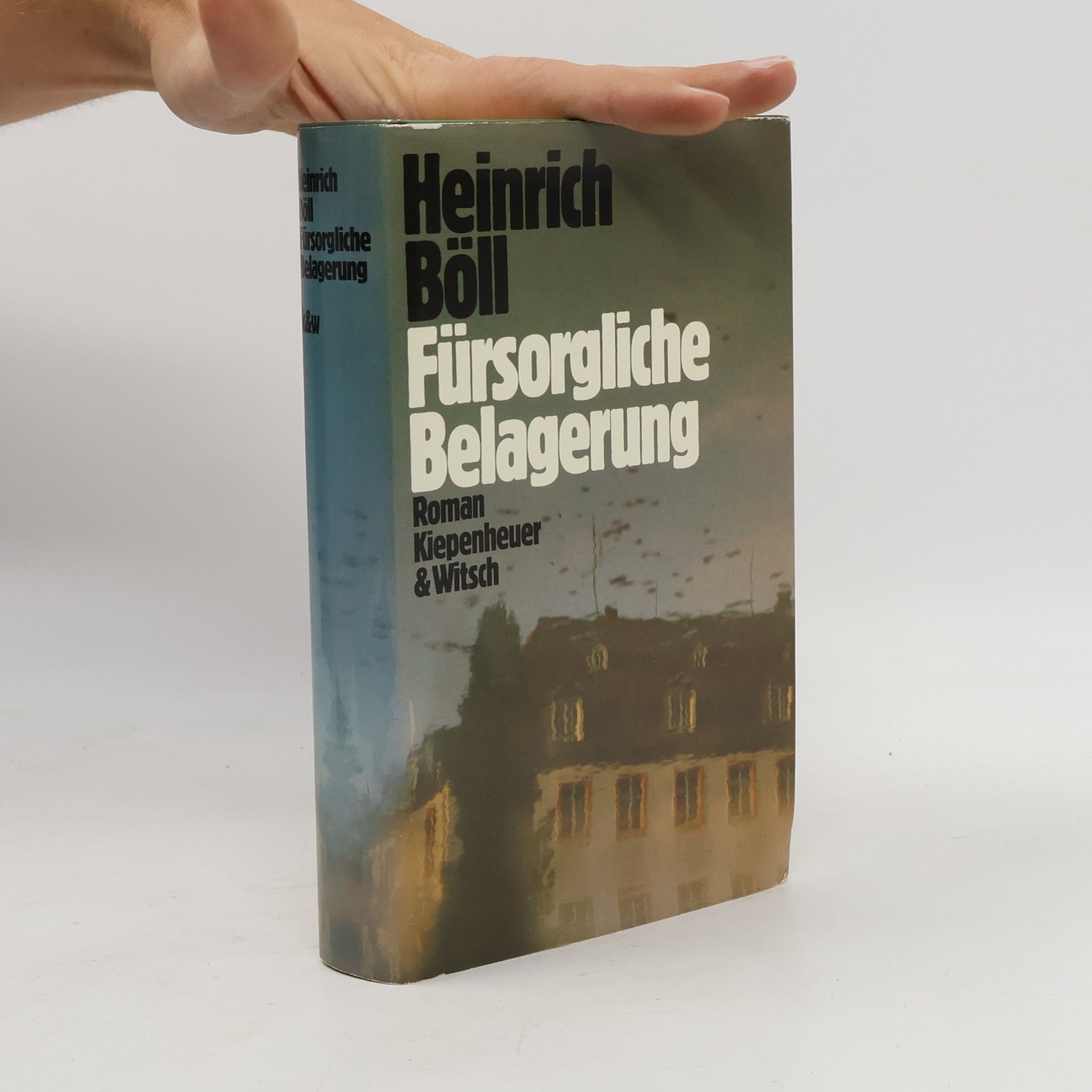 Heinrich Böll Fürsorgliche Belagerung