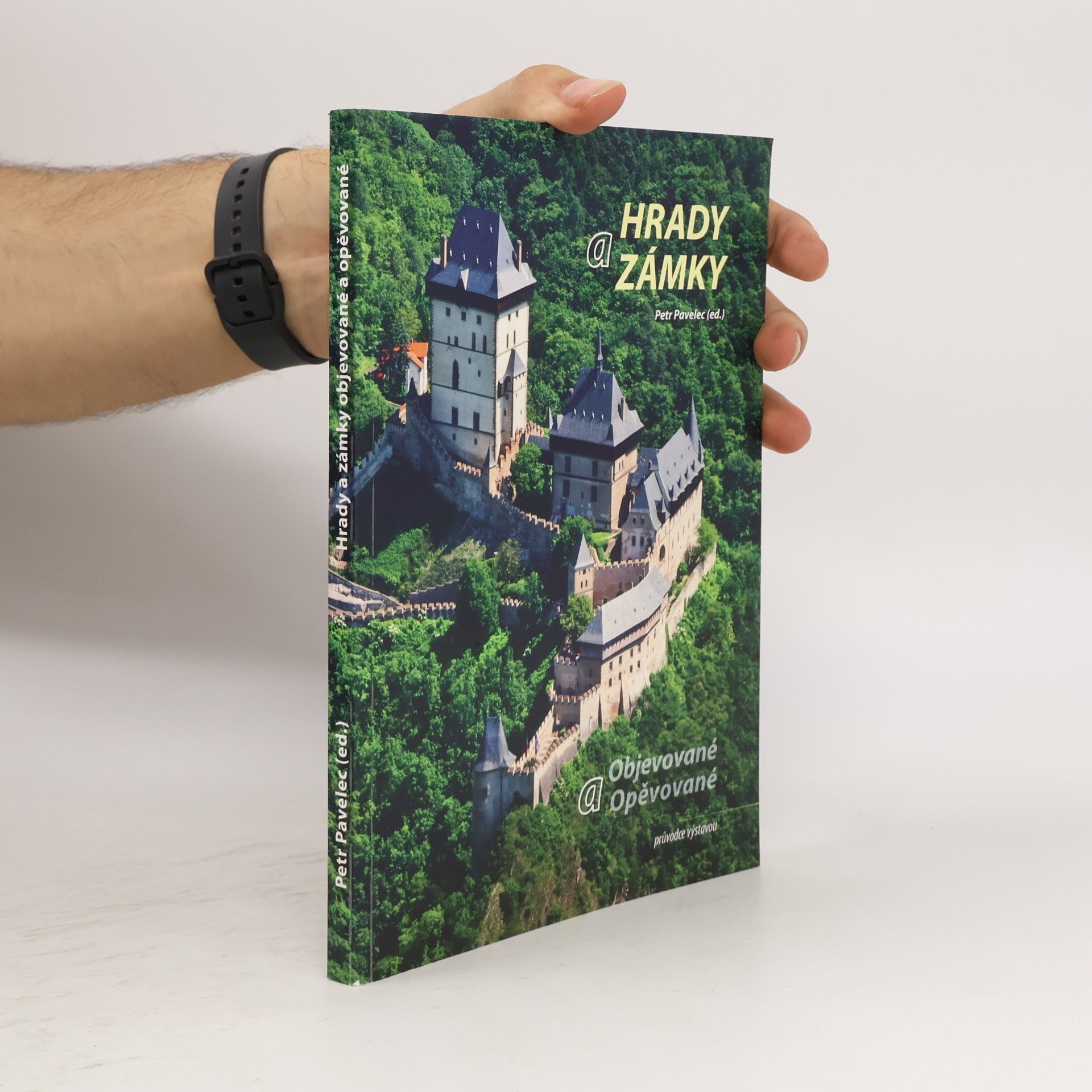 Hrady a zámky objevované a opěvované