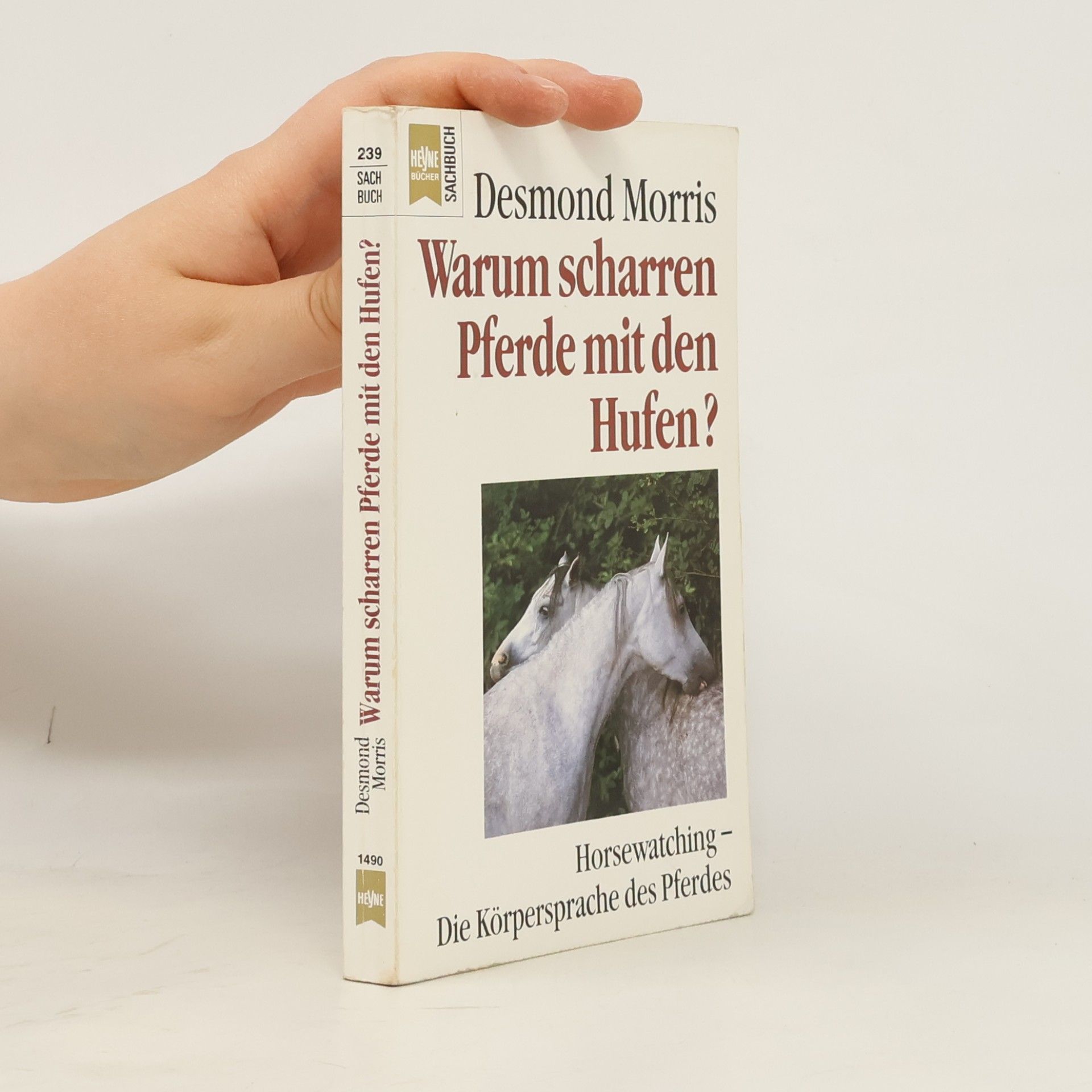 Desmond Morris Warum scharren Pferde mit den Hufen?