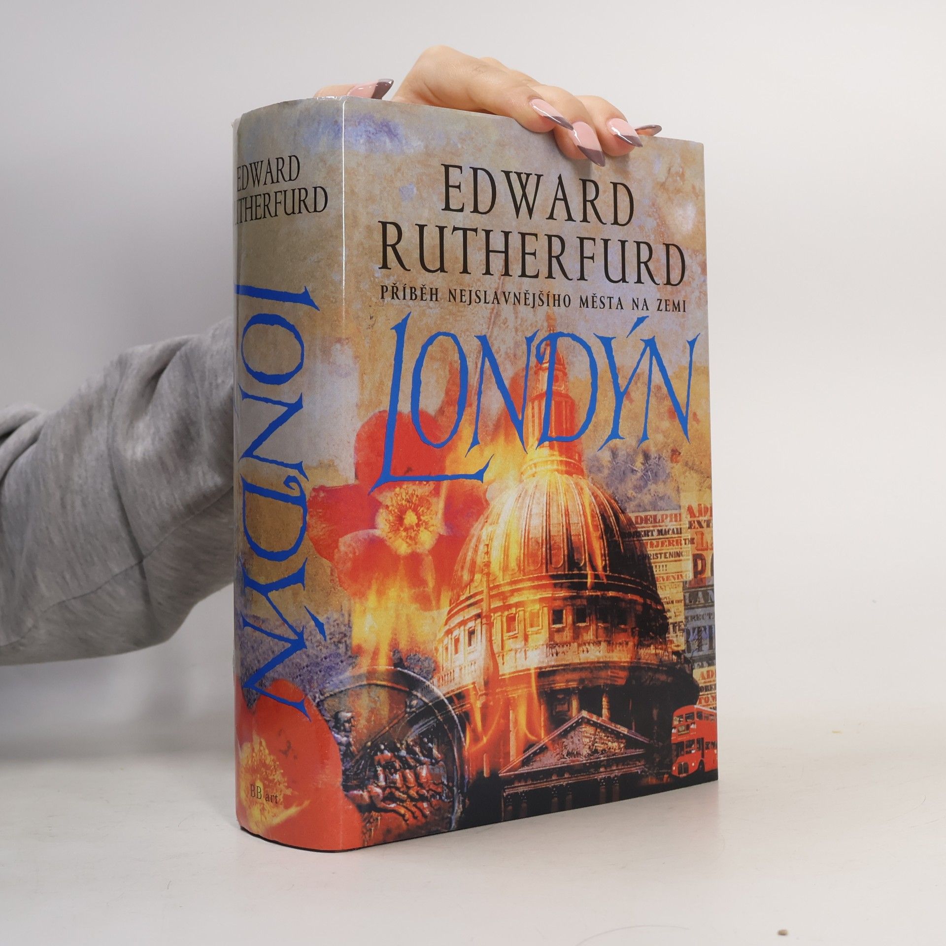 Edward Rutherfurd Londýn. Příběh nejslavnějšího města na zemi
