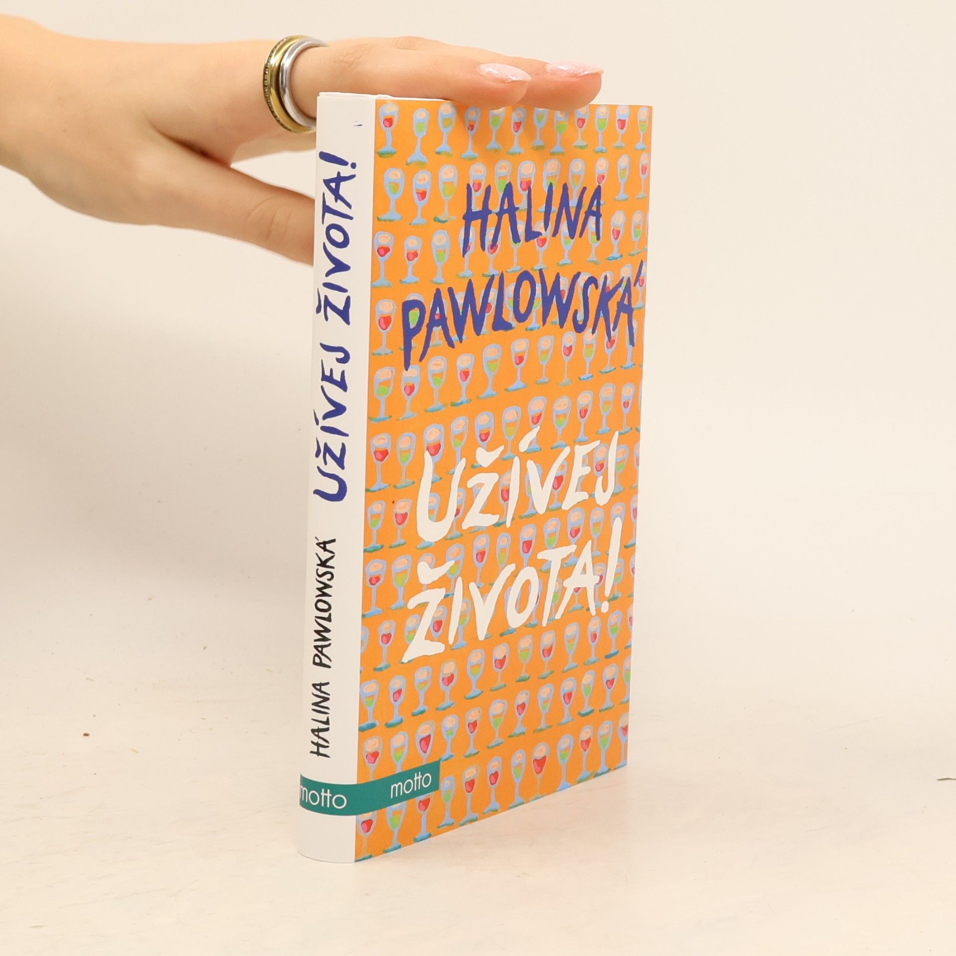 Halina Pawlowská Užívej života!