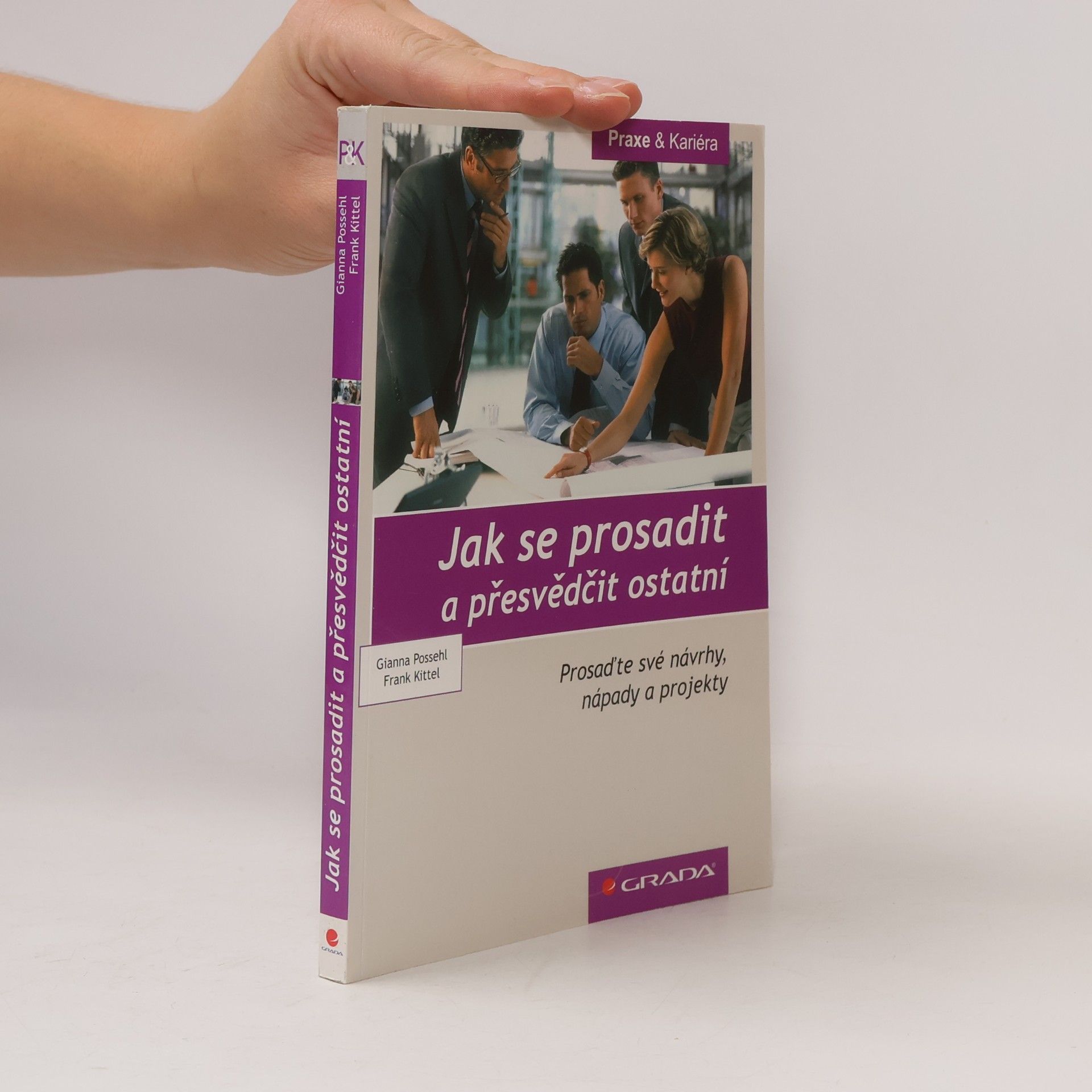 Jak se prosadit a přesvědčit ostatní