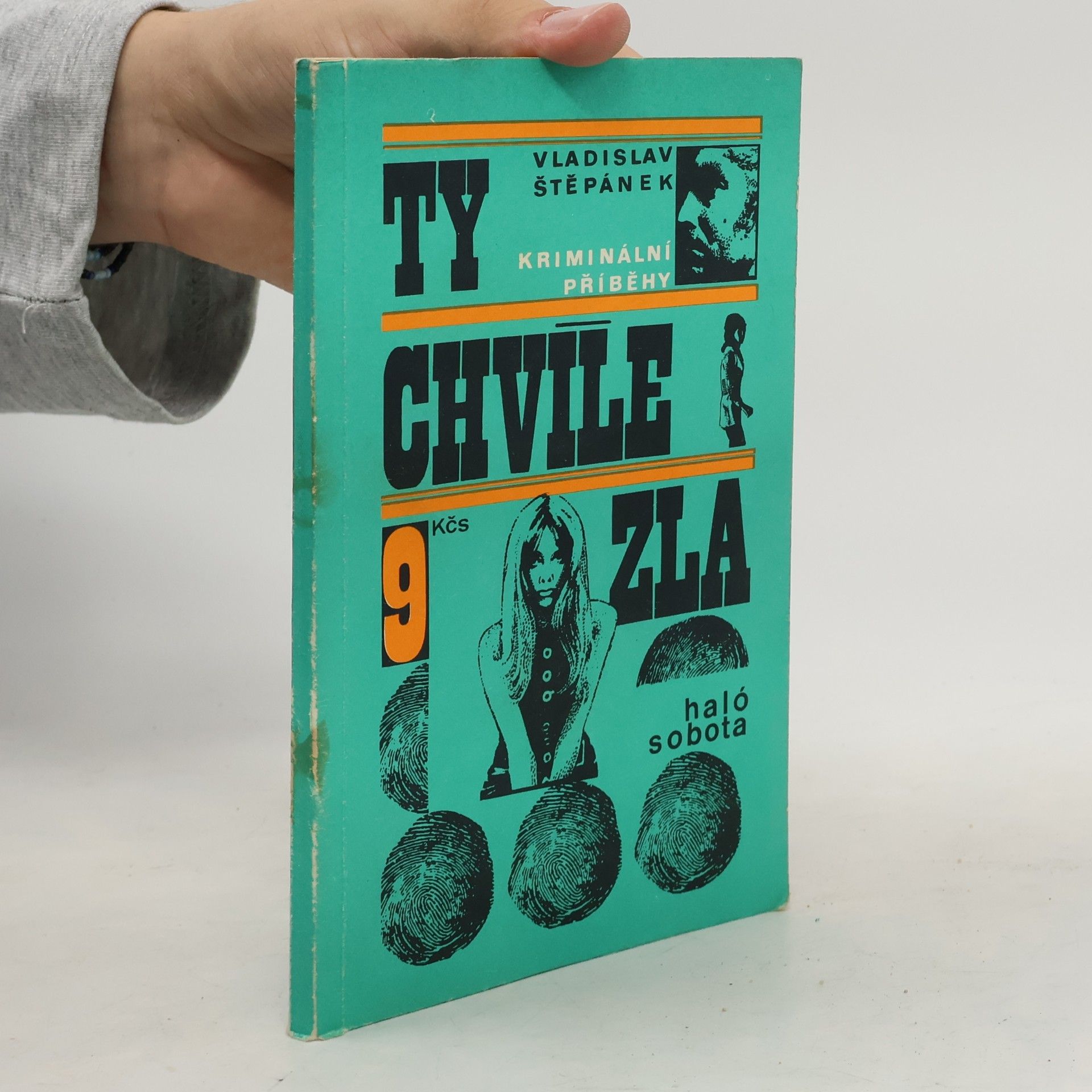 Vladislav Štěpánek Ty chvíle zla. Kriminální příběhy
