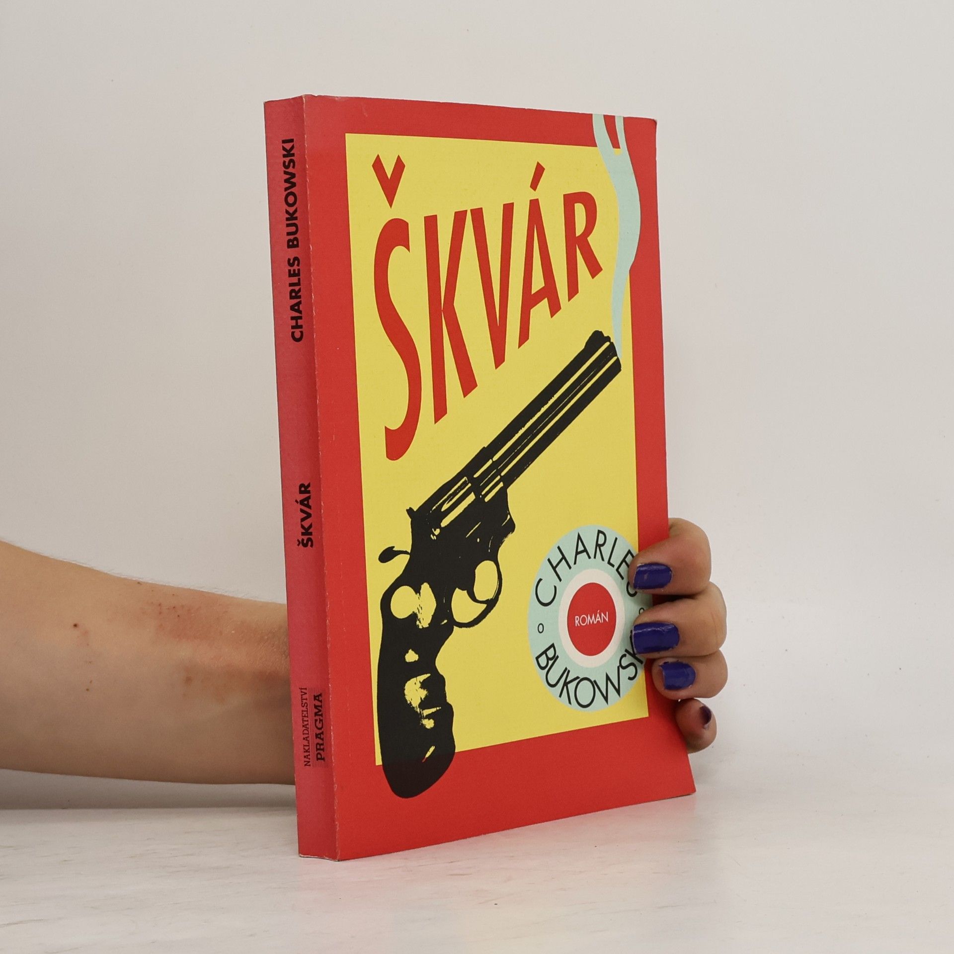 Charles Bukowski Škvár
