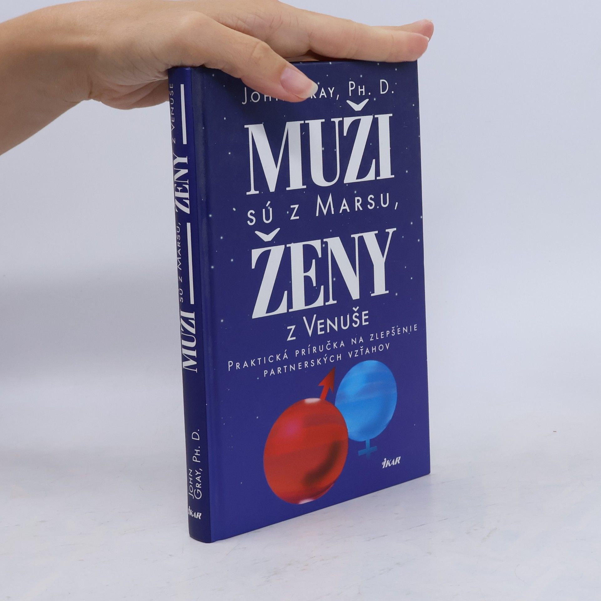 John Gray Muži sú z Marsu, ženy z Venuše