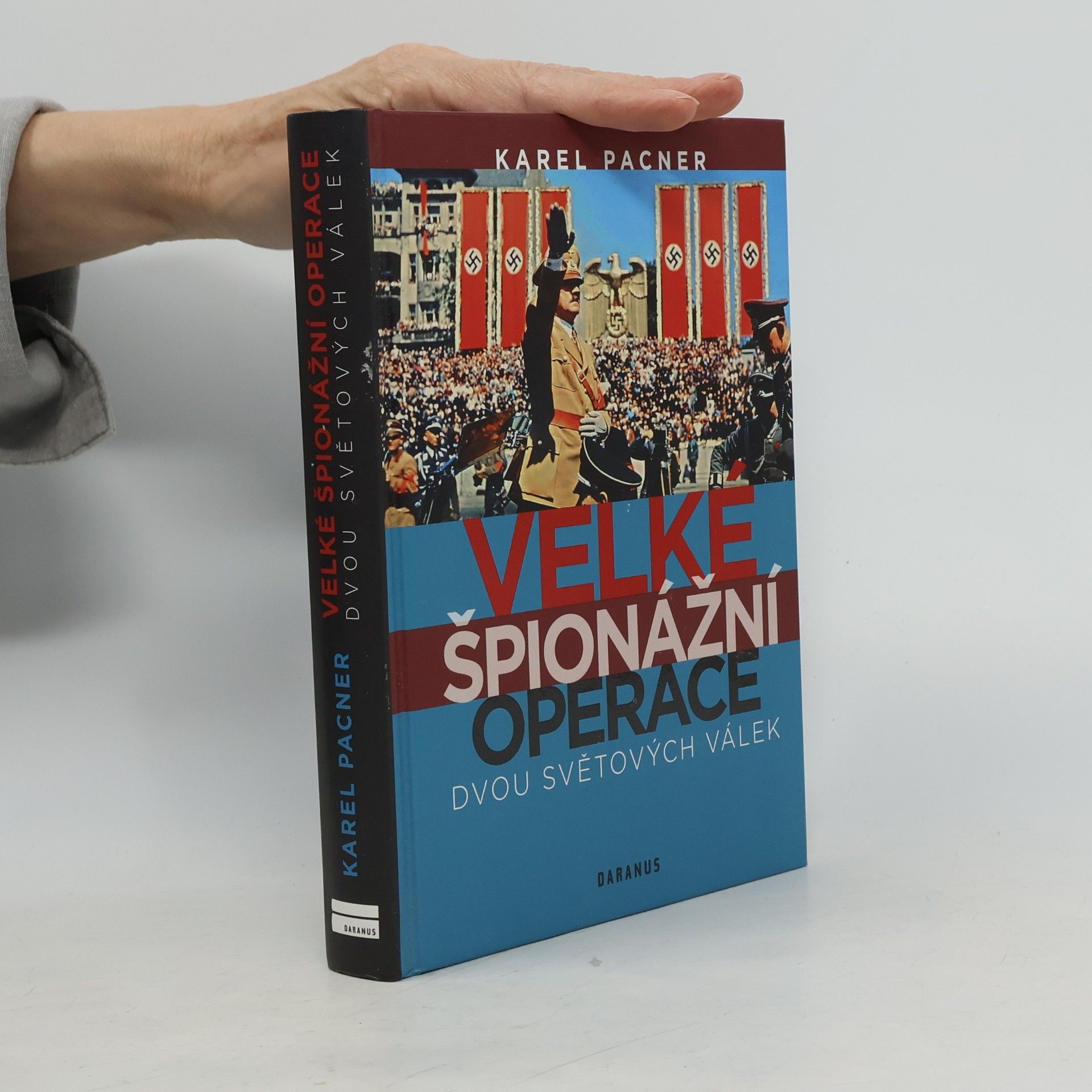 Karel Pacner Velké špionážní operace dvou světových válek