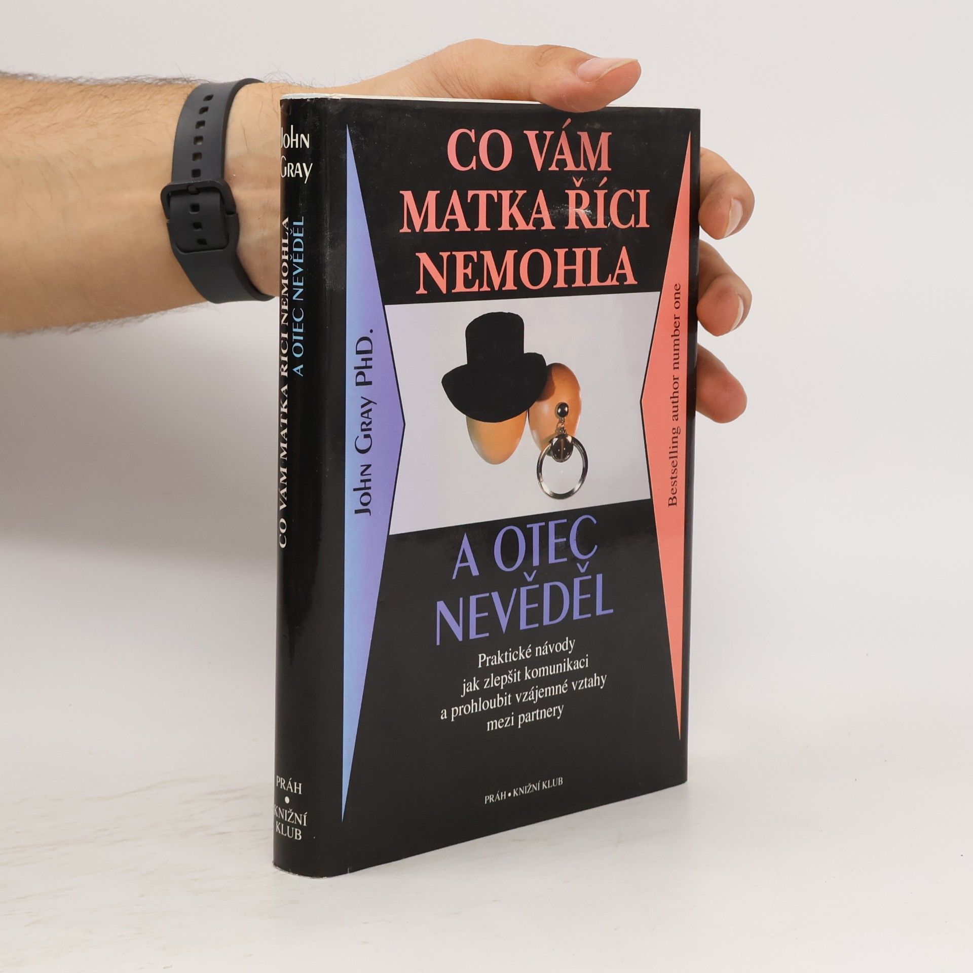 John Gray Co vám matka říci nemohla a otec nevěděl