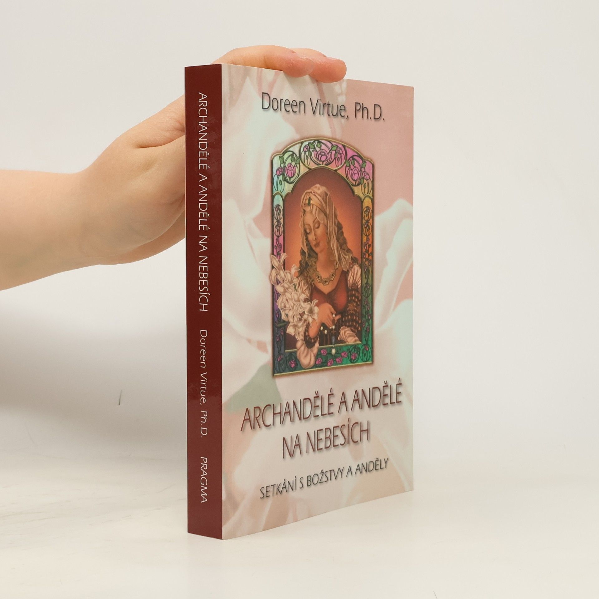 Doreen Virtue Archandělé a andělé na nebesích
