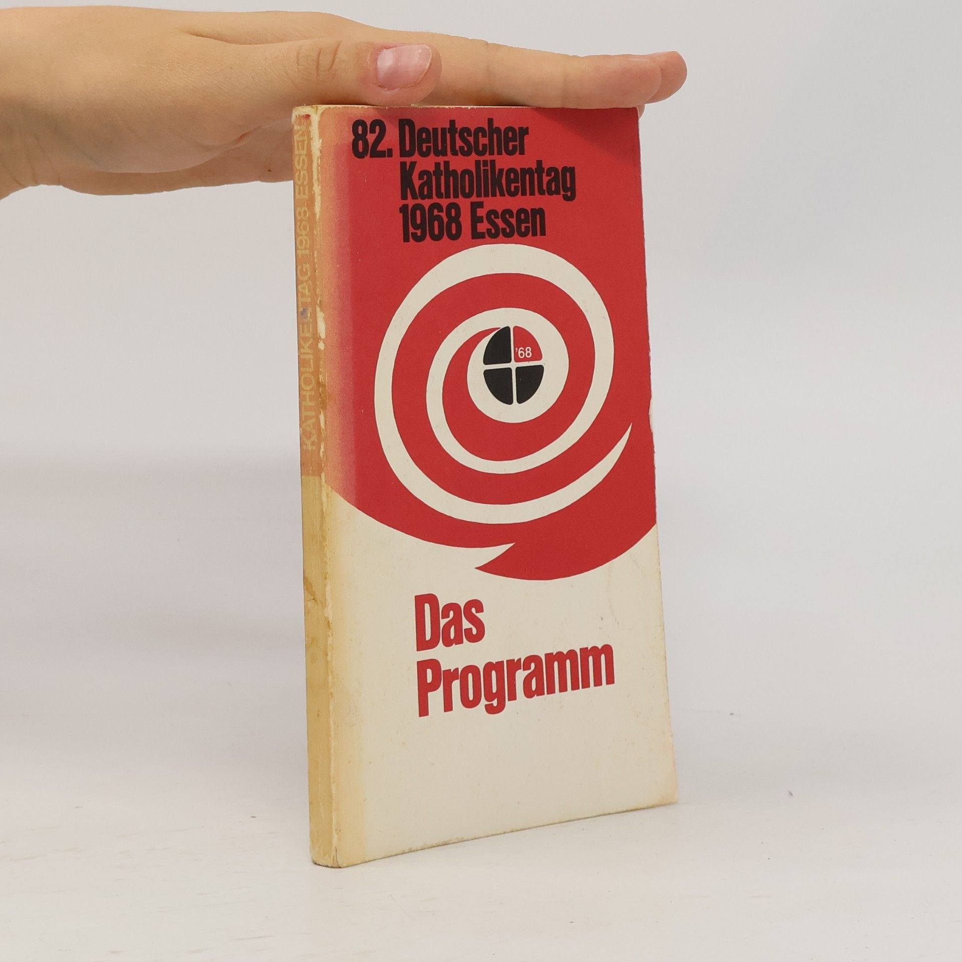 kolektiv 82. Deutscher Katholikentag 1968 Essen. Das Programm