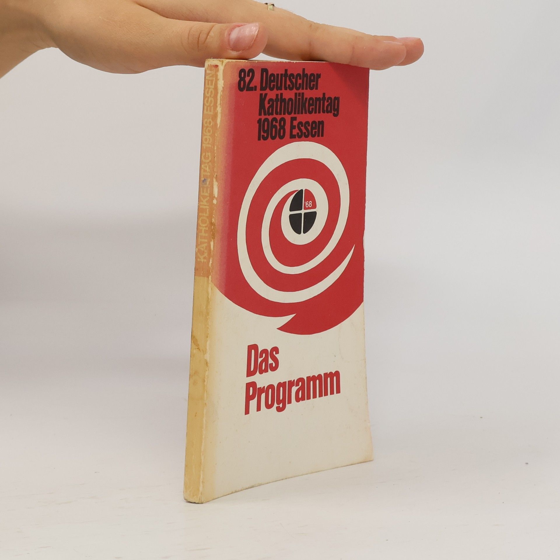 kolektiv 82. Deutscher Katholikentag 1968 Essen. Das Programm