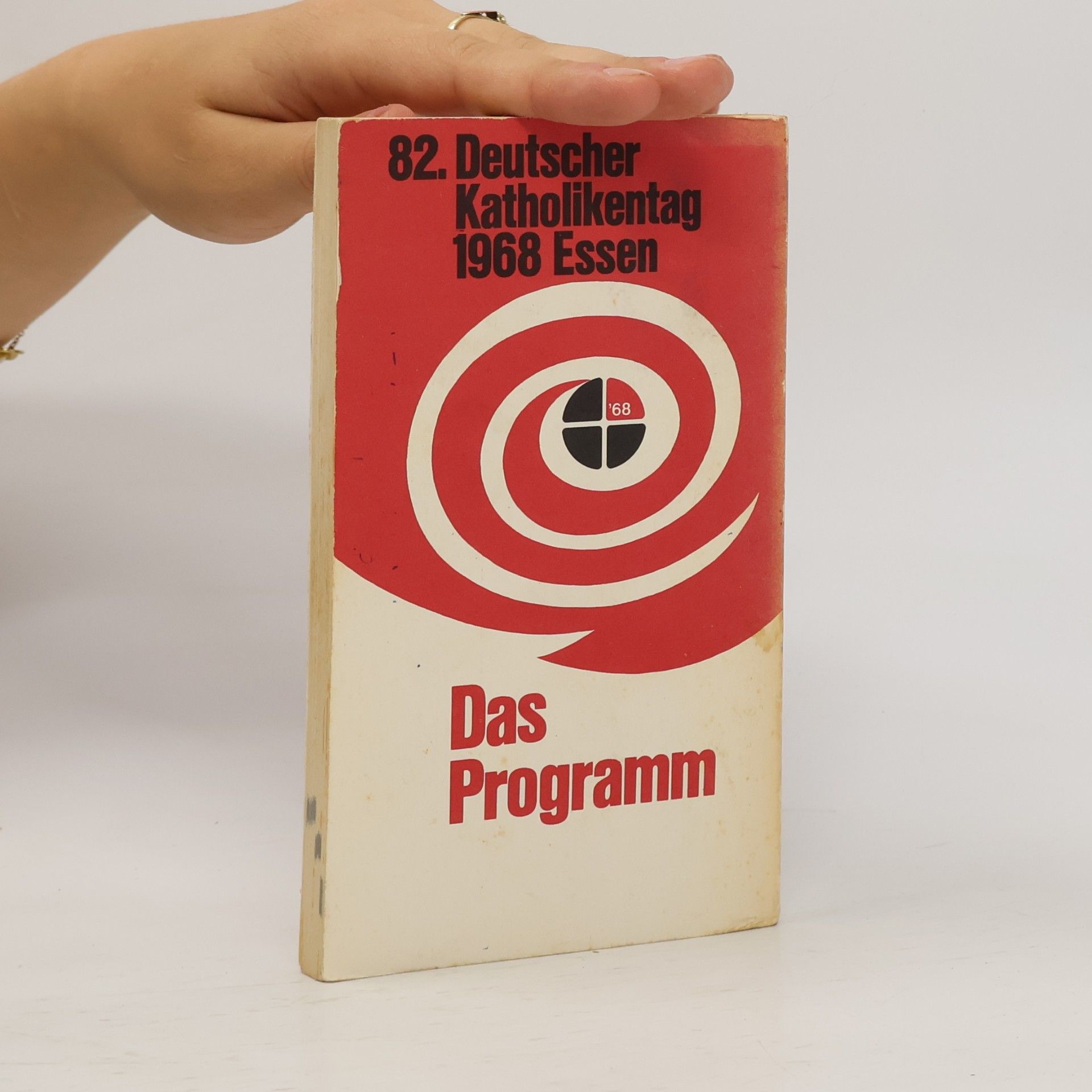 kolektiv 82. Deutscher Katholikentag 1968 Essen. Das Programm