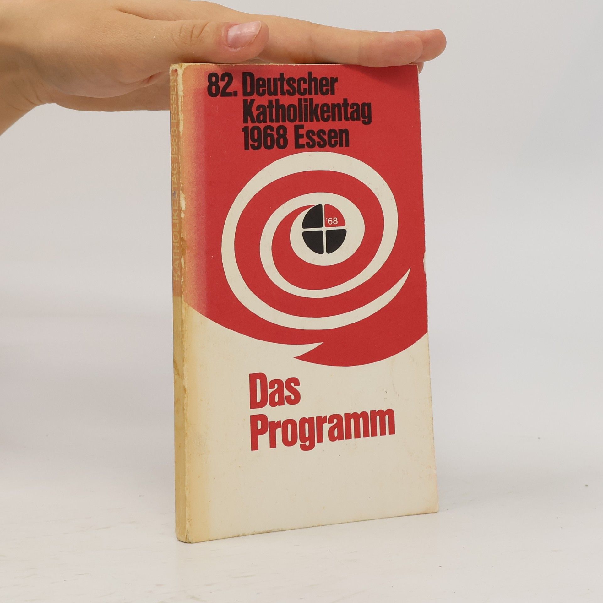 kolektiv 82. Deutscher Katholikentag 1968 Essen. Das Programm