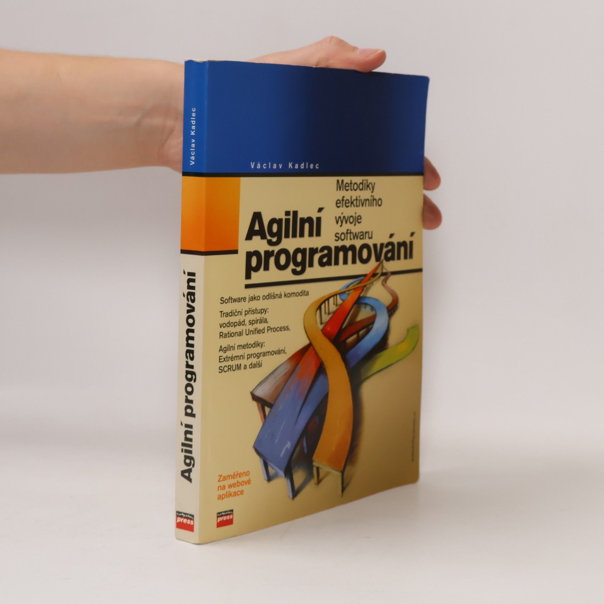 Agilní programování. Metodiky efektivního vývoje softwaru