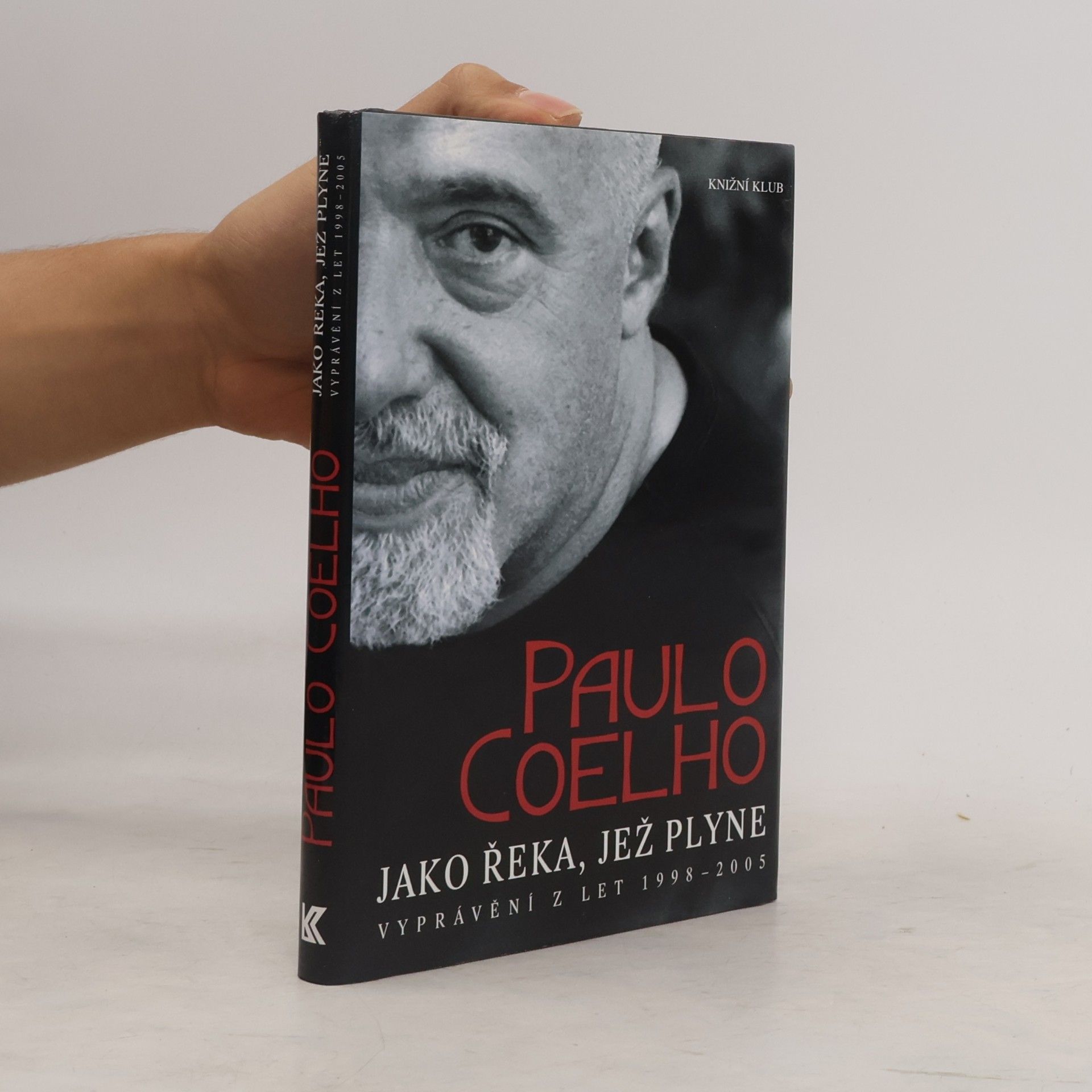 Paulo Coelho Jako řeka, jež plyne: Vyprávění z let 1998-2005