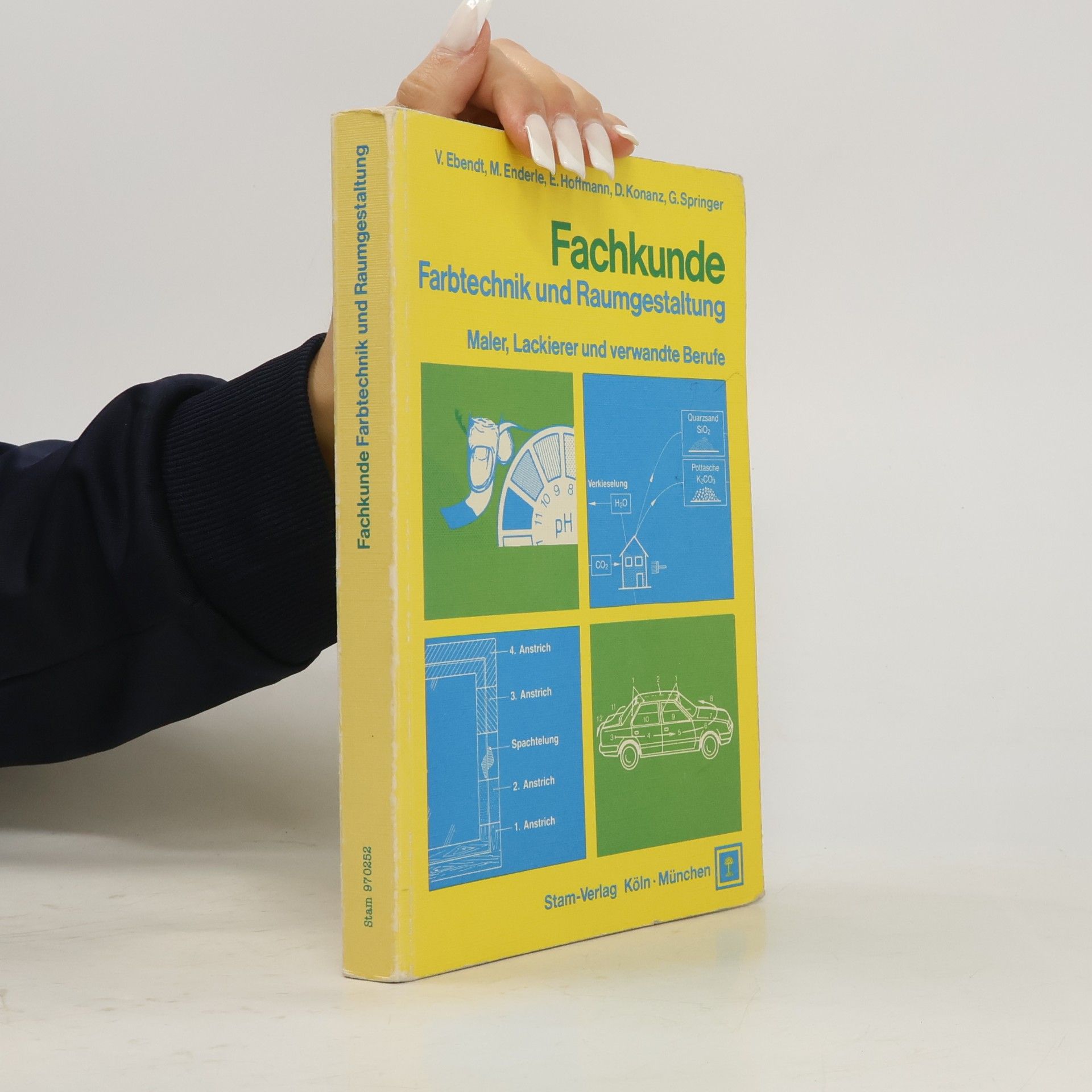 Fachkunde Farbtechnik und Raumgestaltung. Maler, Lackierer und verwandte Berufe. Grundstufe, Fachstufe I, Fachstufe II