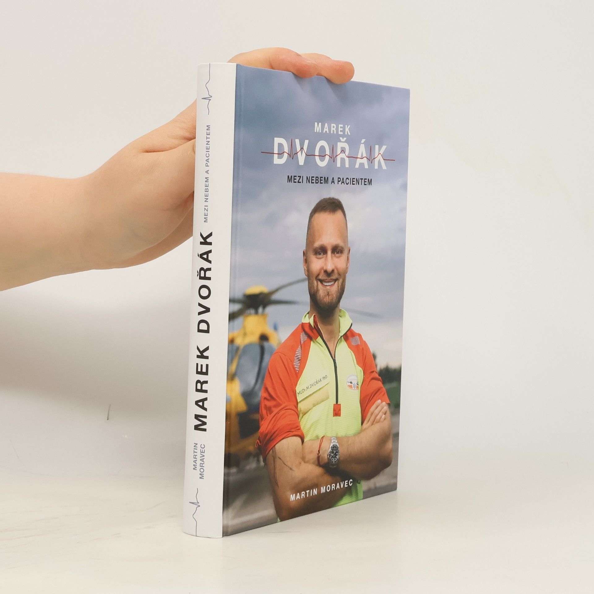 Marek Dvořák. Mezi nebem a pacientem