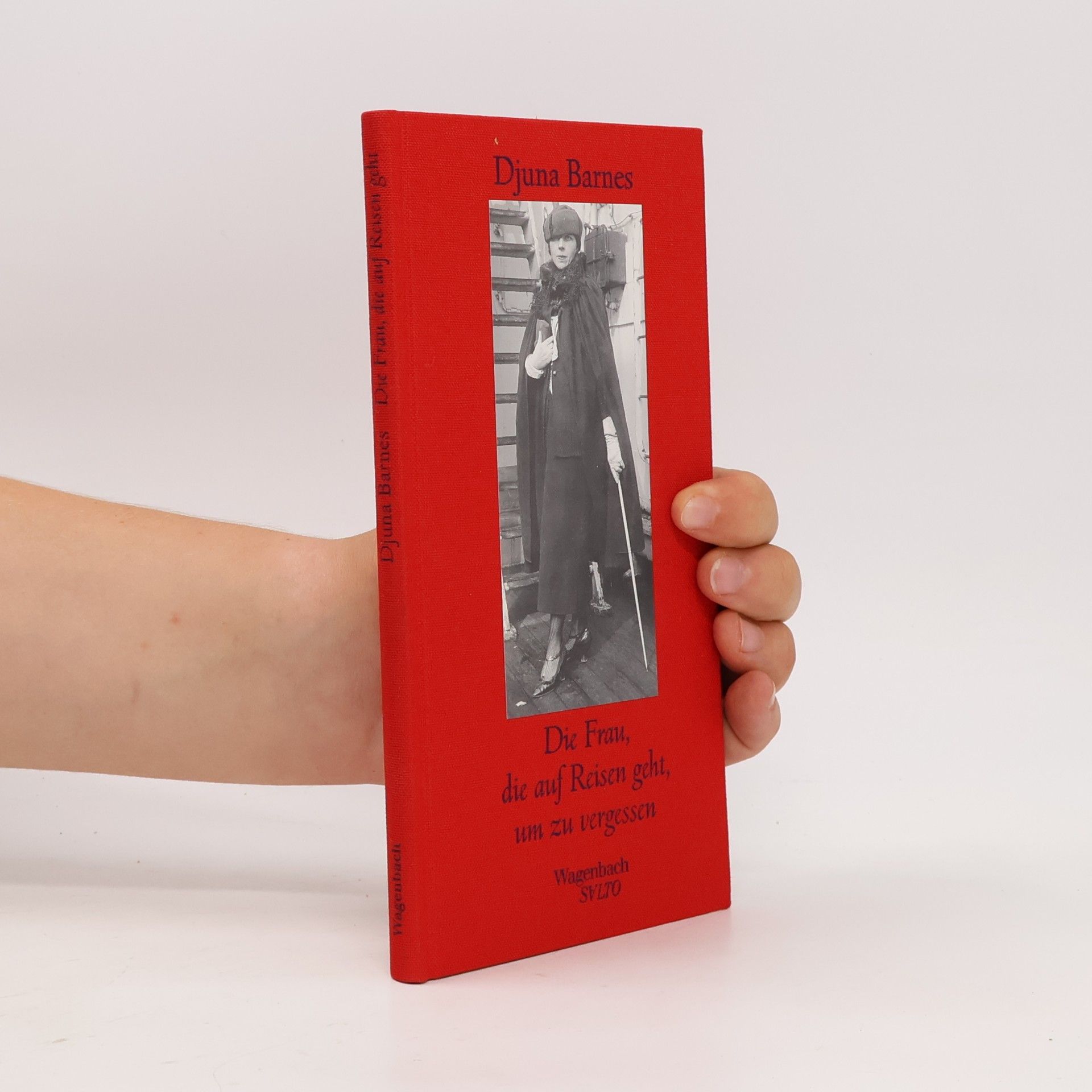 Djuna Barnes Die Frau, die auf Reisen geht, um zu vergessen