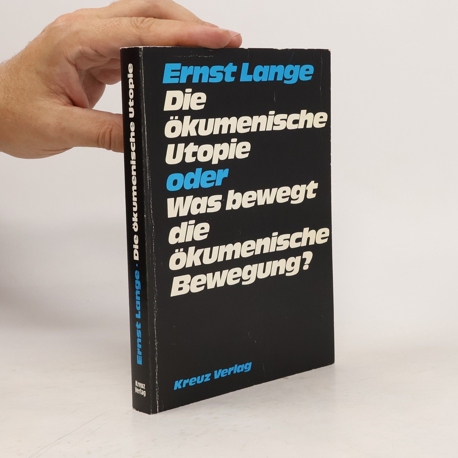 Die ökumenische Utopie oder Was bewegt die ökumenische Bewegung?