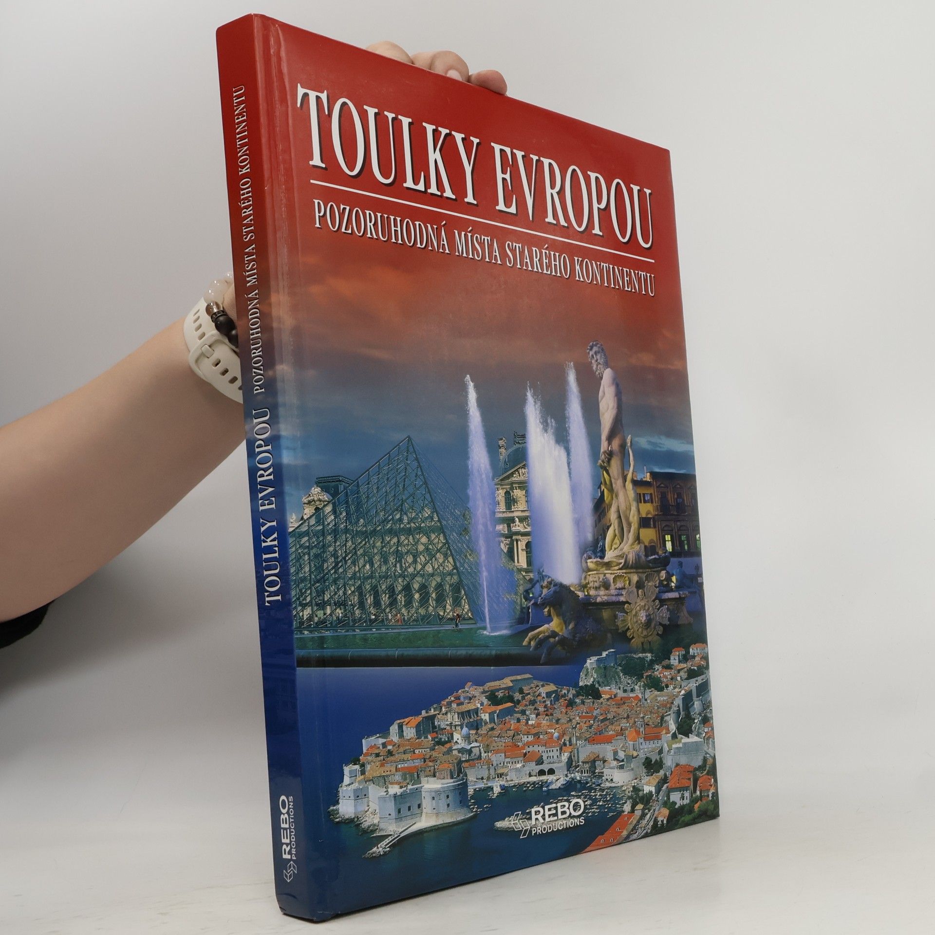 Anne Benthues Toulky Evropou: Pozoruhodná místa starého kontinentu
