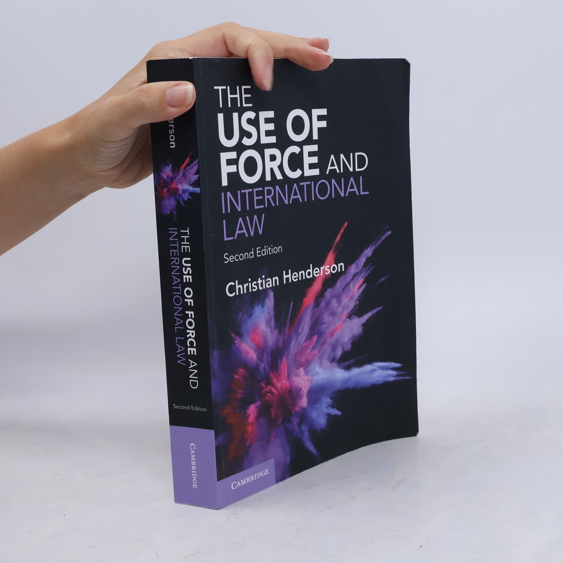 Christian Henderson The Use of Force and International Law