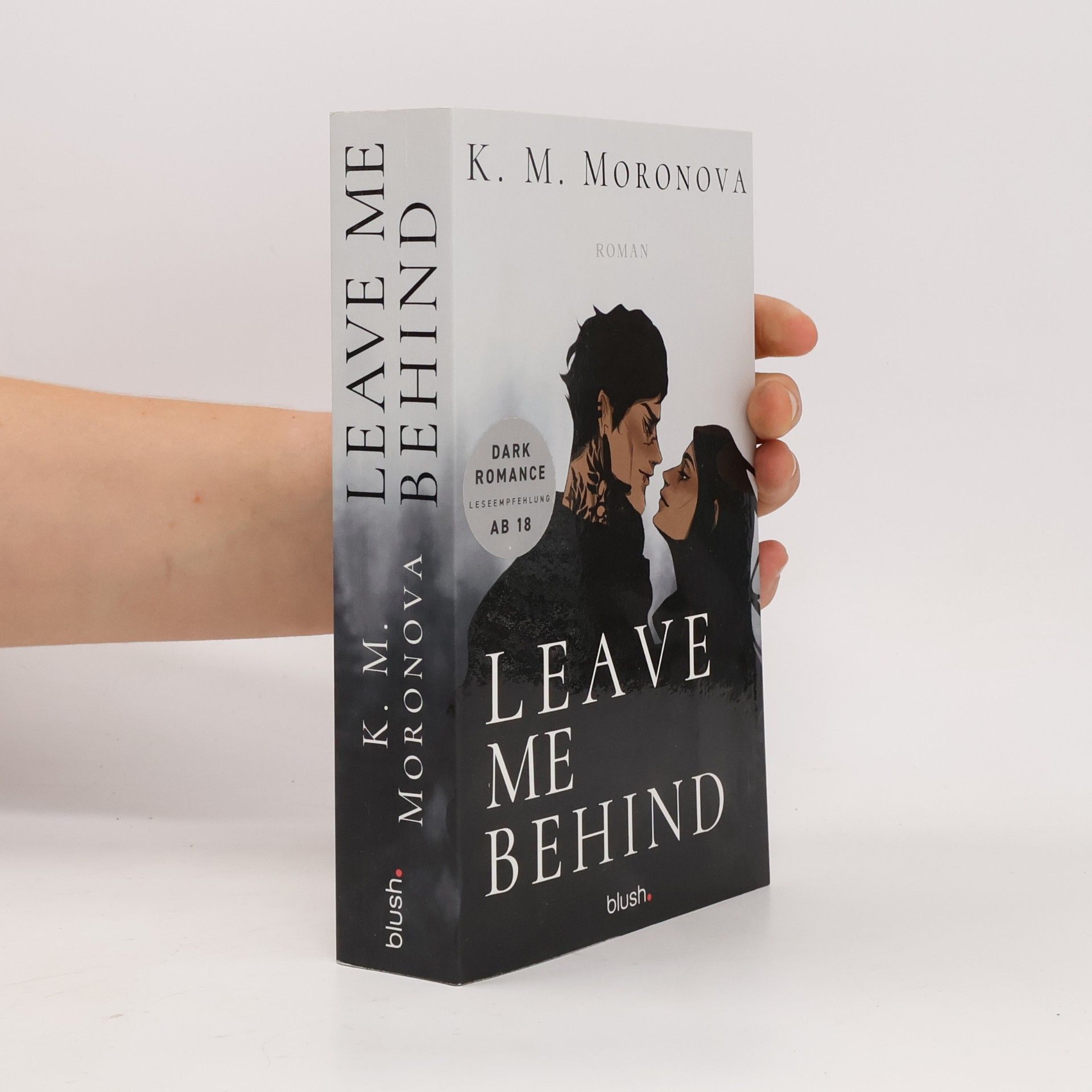 K M Moronova Leave Me Behind