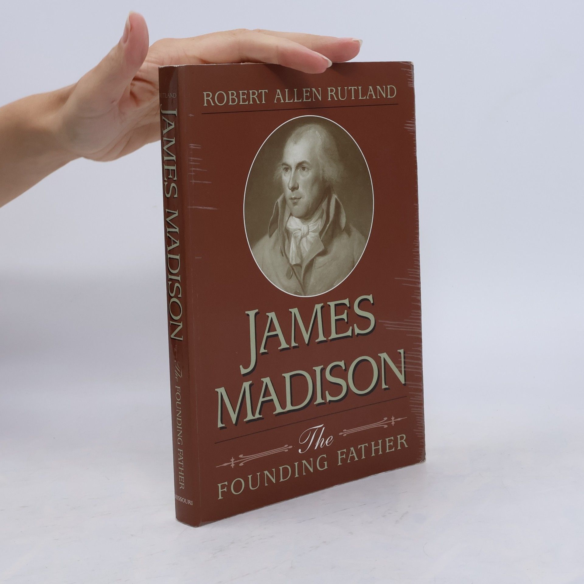 Robert Allen Rutland James Madison